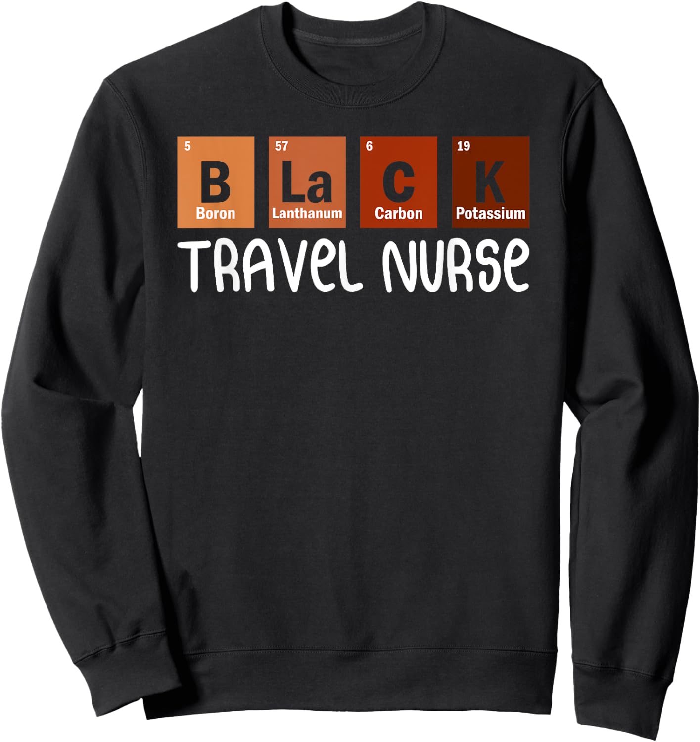 TN Travel Nurse Nurses Day Sweatshirt - Sweatshirt | Black