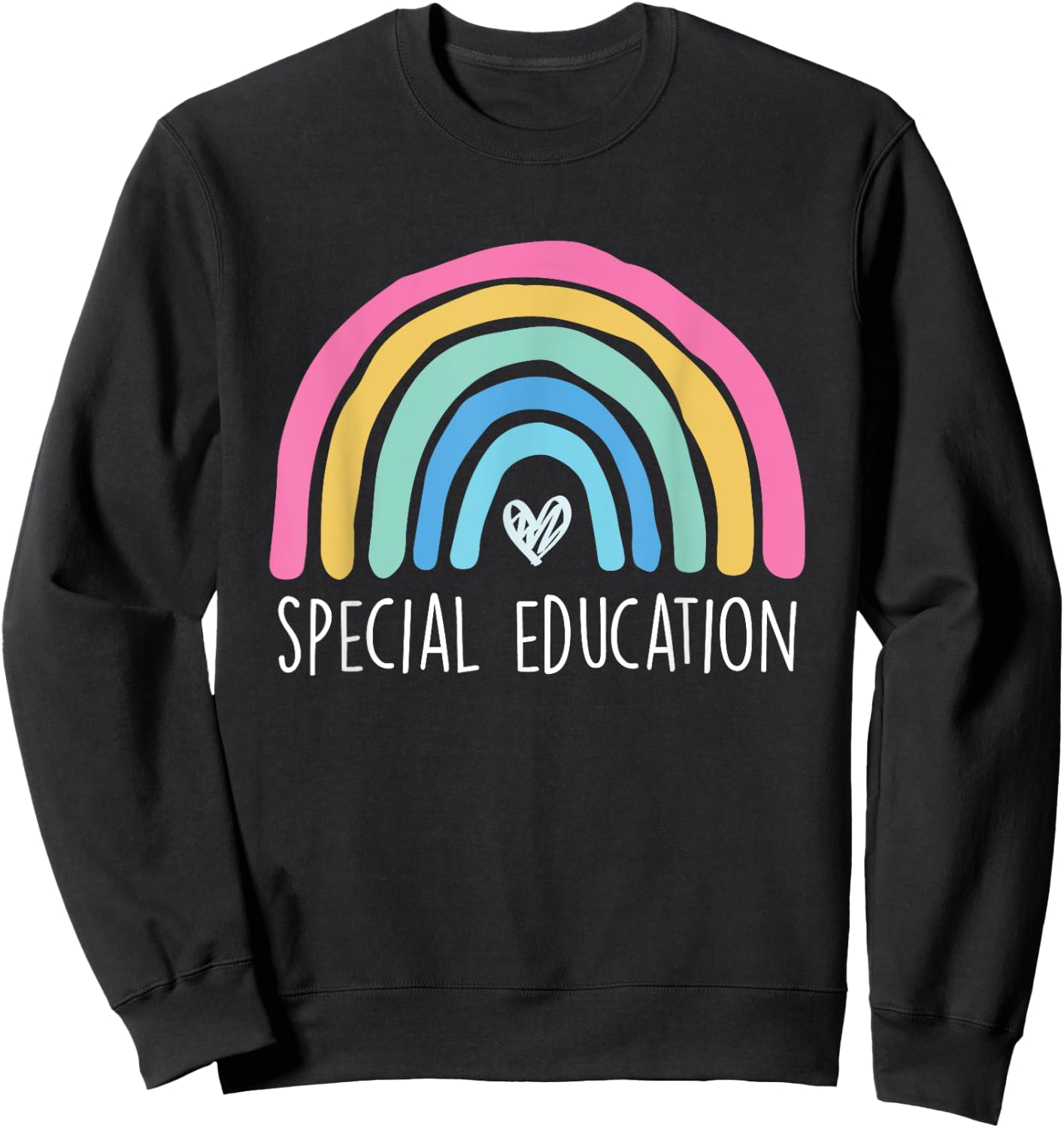 Special Education Sepd Teacher Paraprofessional Speducator Men Women Sweatshirt - Sweatshirt | Black