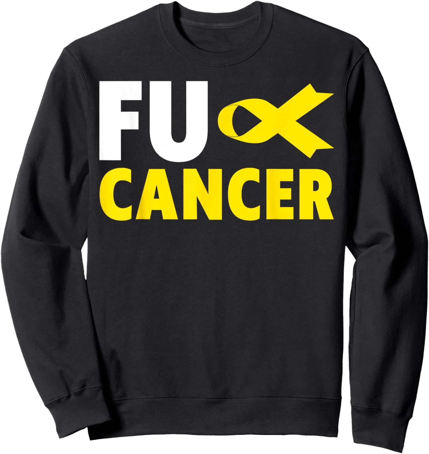 Fuck Cancer - Fuck Childhood Cancer Awareness Sweatshirt - Sweatshirt | Black