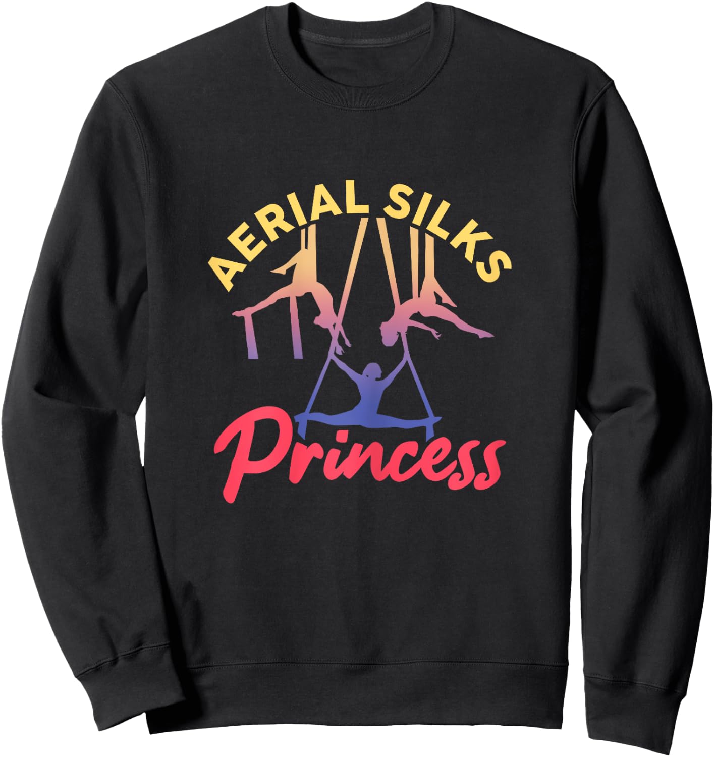 Aerial Silks Princess Aerialist Circus Acrobat Acrobatics Sweatshirt - Sweatshirt | Black