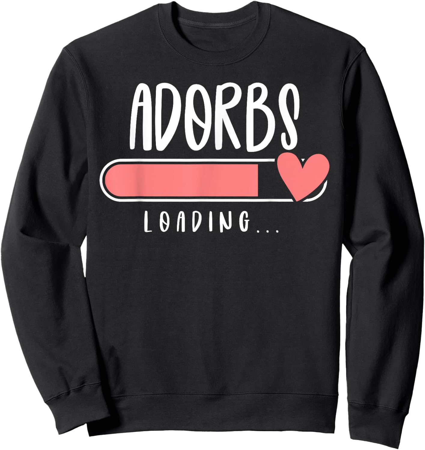 ADORBS Loading for Pregnancy Announcement Sweatshirt - Sweatshirt | Black