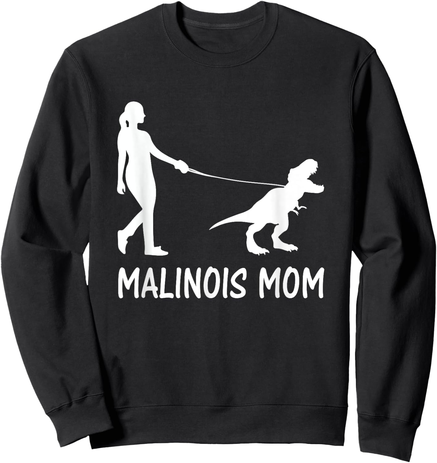 Belgian Malinois Mom Dinosaur Trex Dog Owner Women Mother Sweatshirt - Sweatshirt | Black