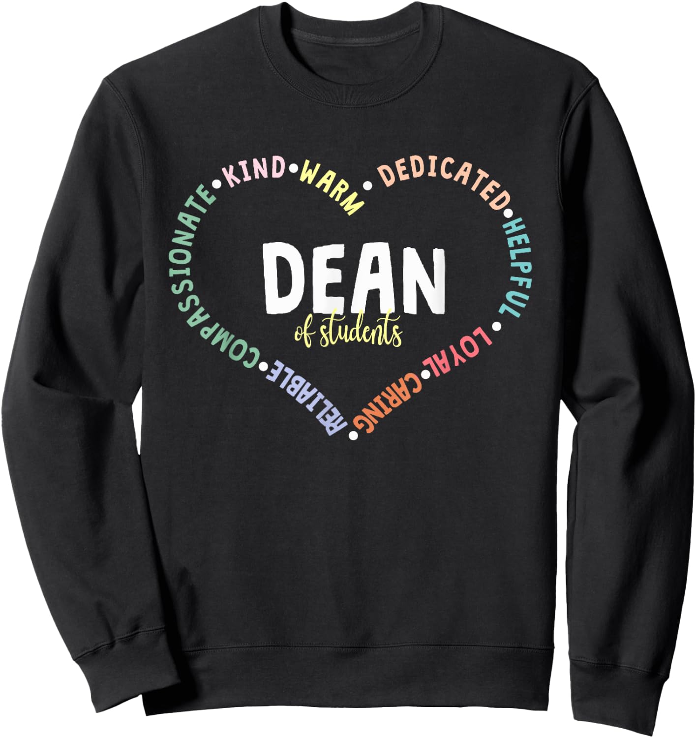 Administrator Appreciation Dean Of Students Back To School Sweatshirt - Sweatshirt | Black