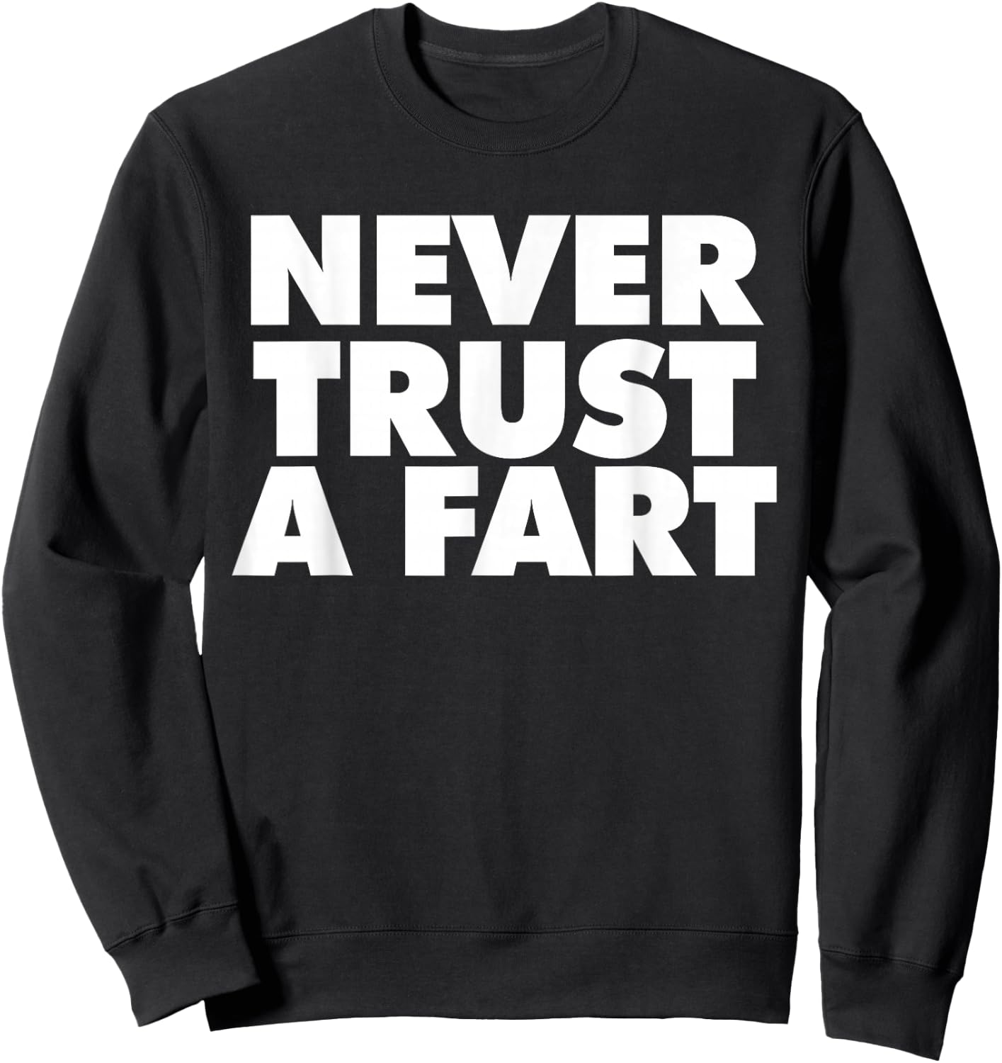 Miftees Marathon Never Trust A Fart -Adults Black Cotton 65% Polyester 35% Short Sleeve Classic Fit Small Sweatshirt - Sweatshirt | Black