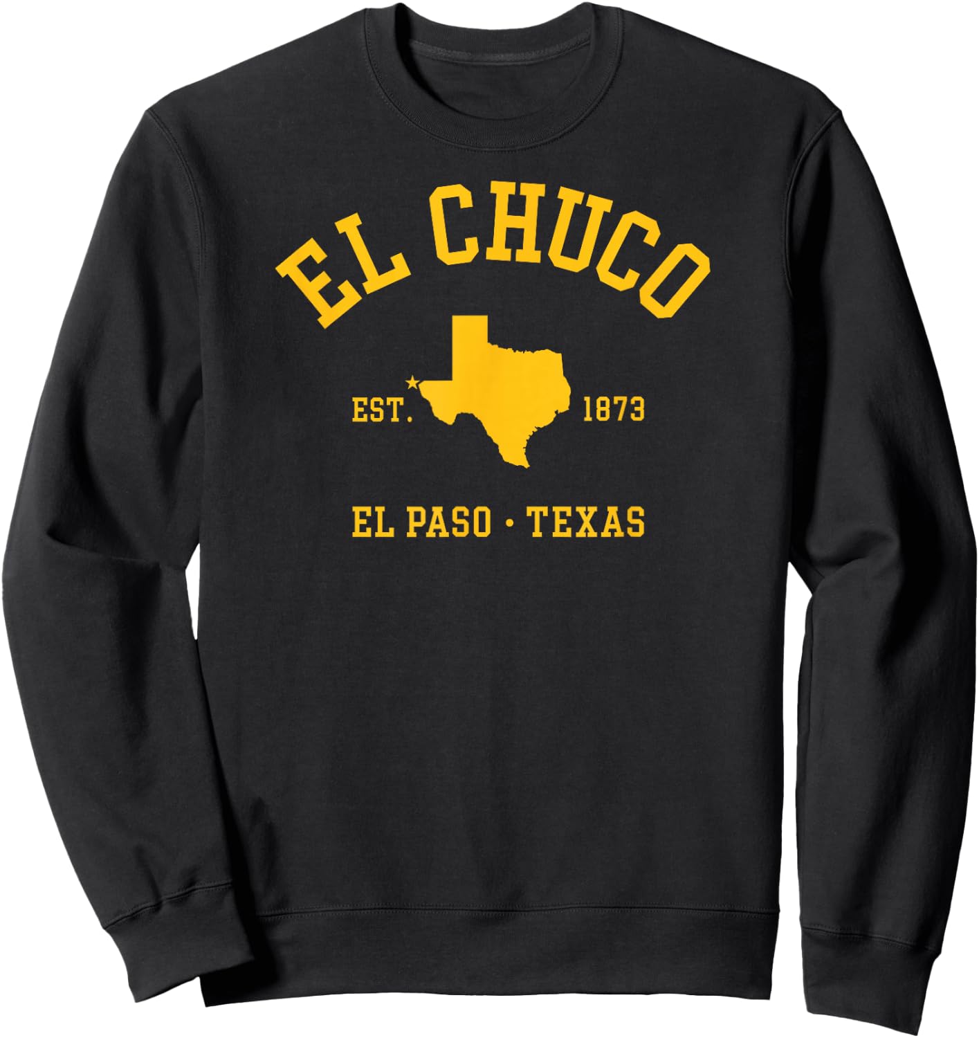 EL CHUCO El Paso TX Athletic Design W State Established 1873 Sweatshirt - Sweatshirt | Black