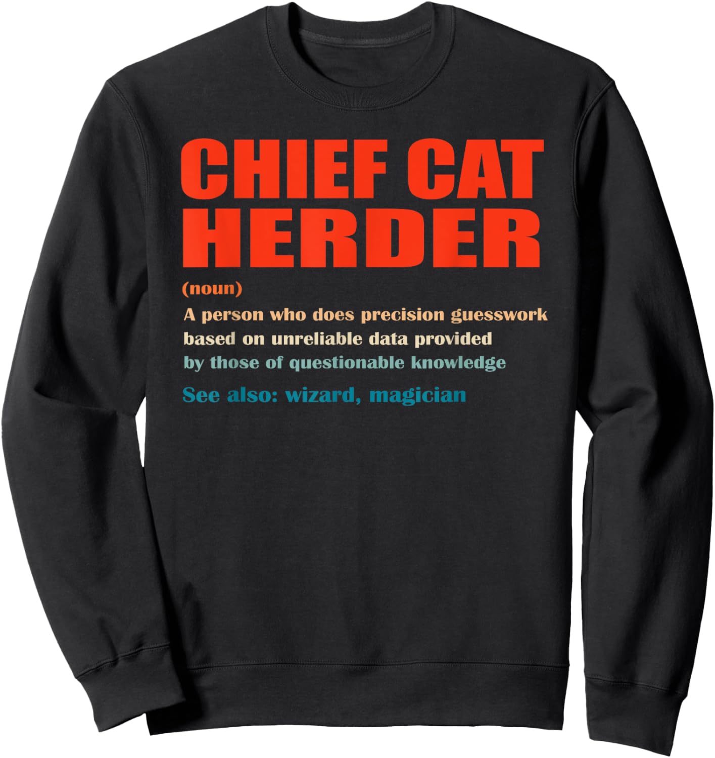 Chief Cat Herder Vintage Definition Wizard Magician Women Sweatshirt - Sweatshirt | Black