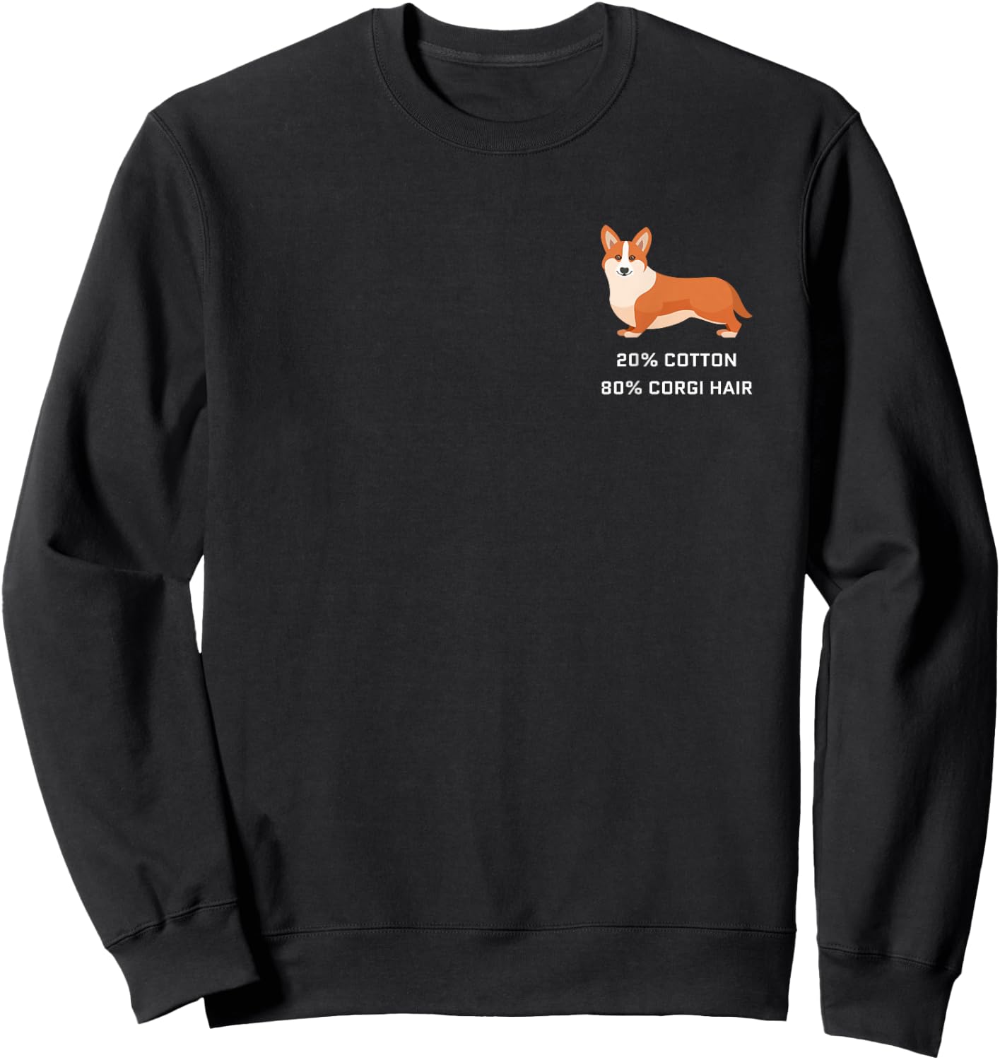 Corgi Shedding Hair 80% Cotton 20% corgi fur Welsh Corgi Sweatshirt - Sweatshirt | Black