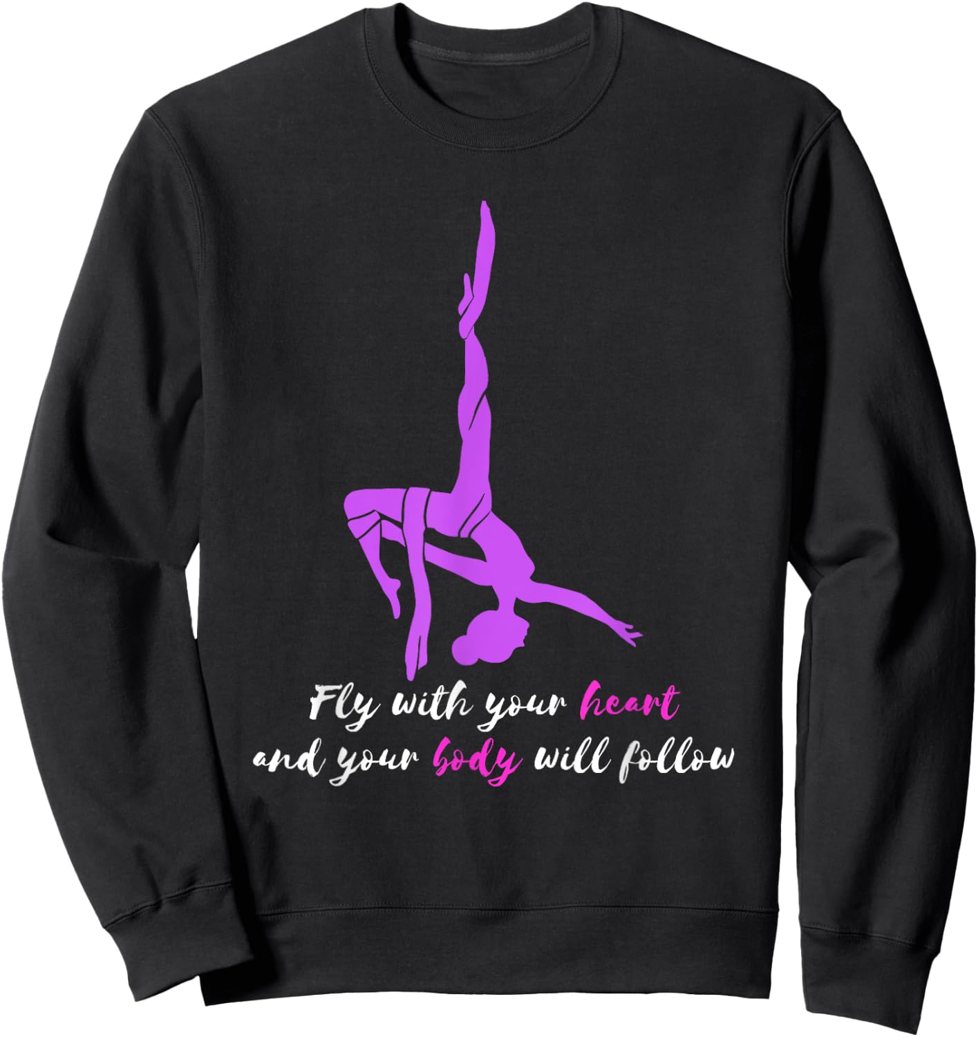 Fly With Your Heart Aerial Silk Trapeze Aerial Yoga Aerial Sweatshirt - Sweatshirt | Black