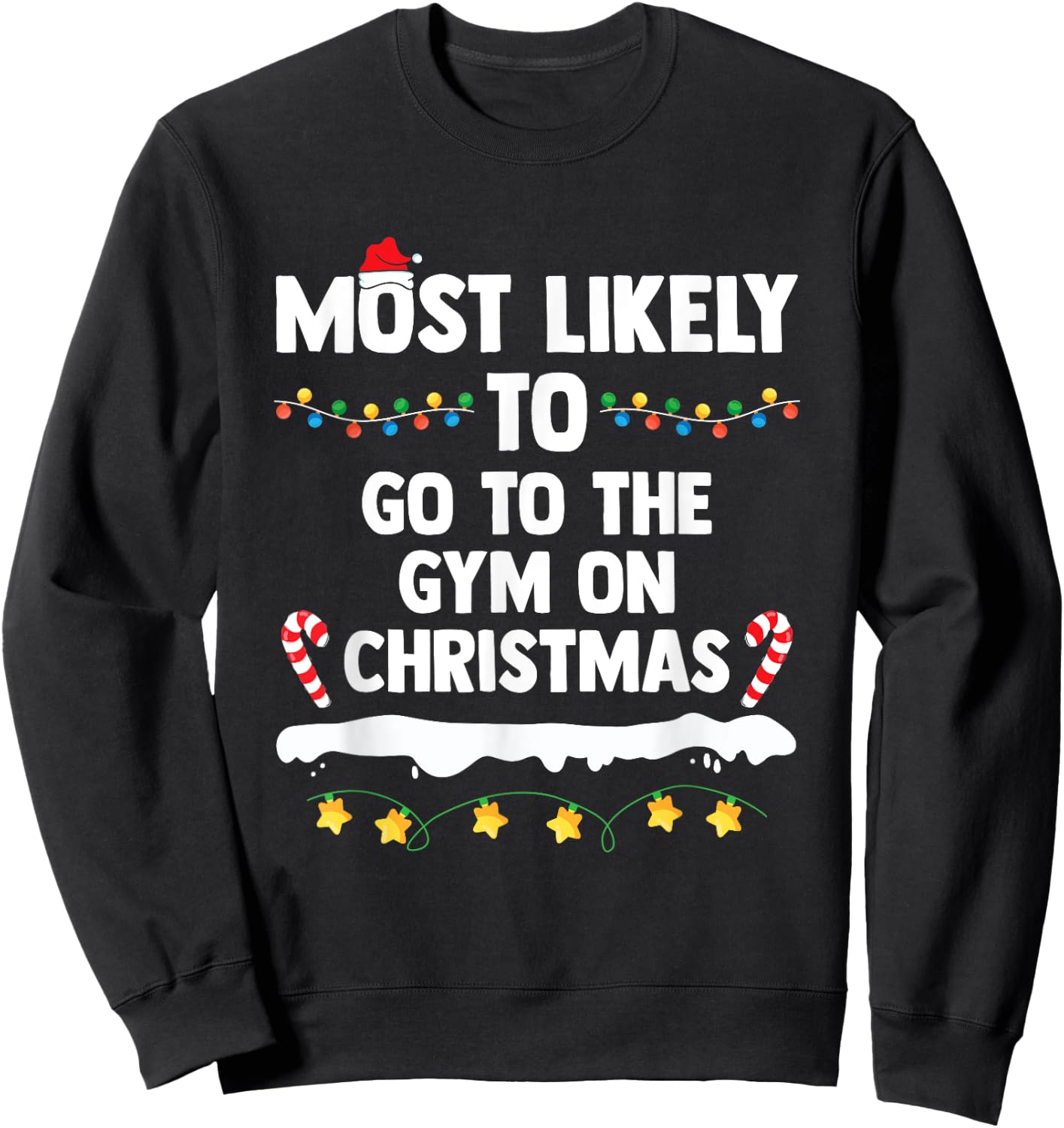 Most Likely To Go To The Gym On Christmas Family Matching Sweatshirt - Sweatshirt | Black