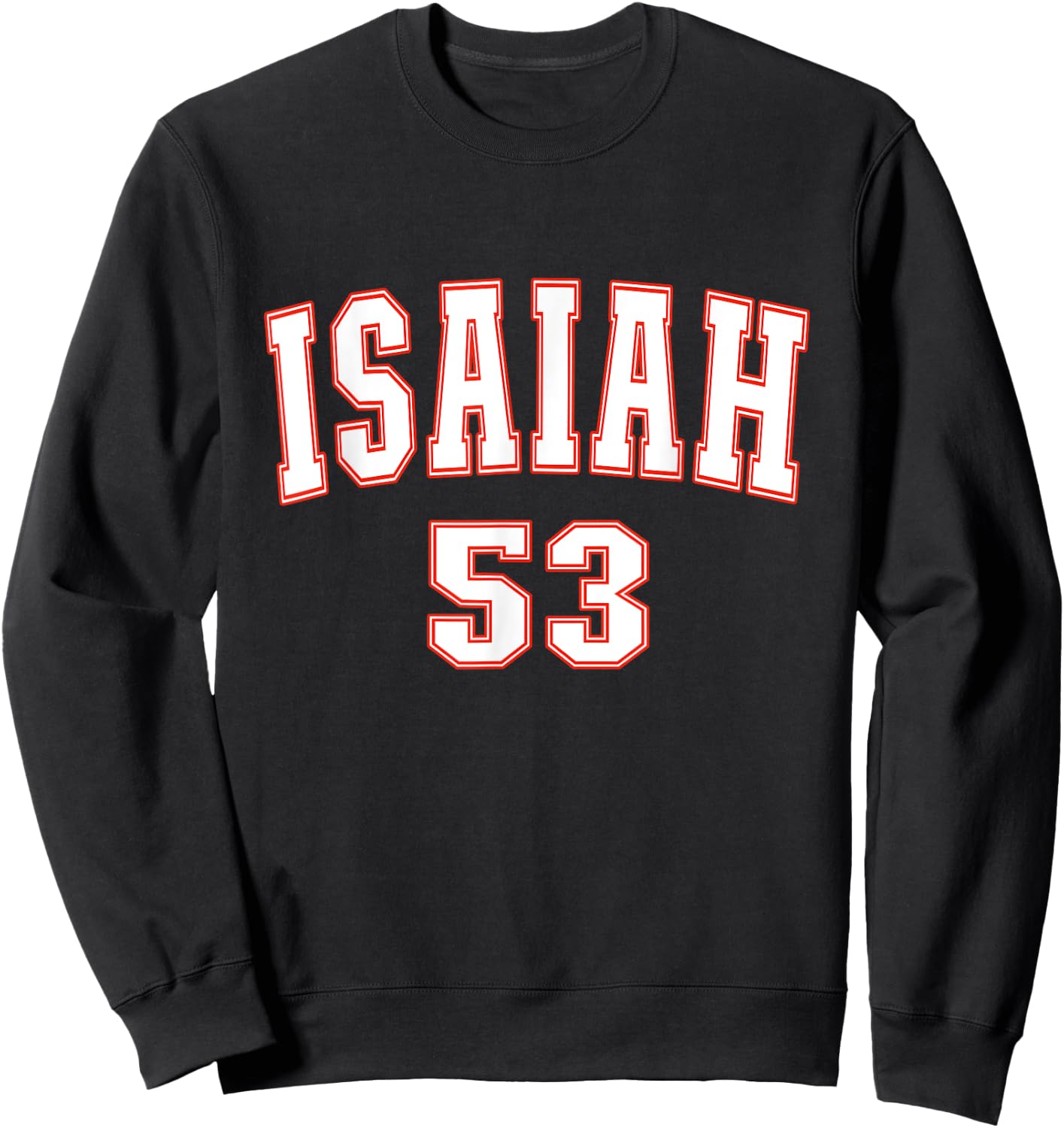 Isaiah 53 Chapter Christians Back to the Word of Bible Sweatshirt - Sweatshirt | Black