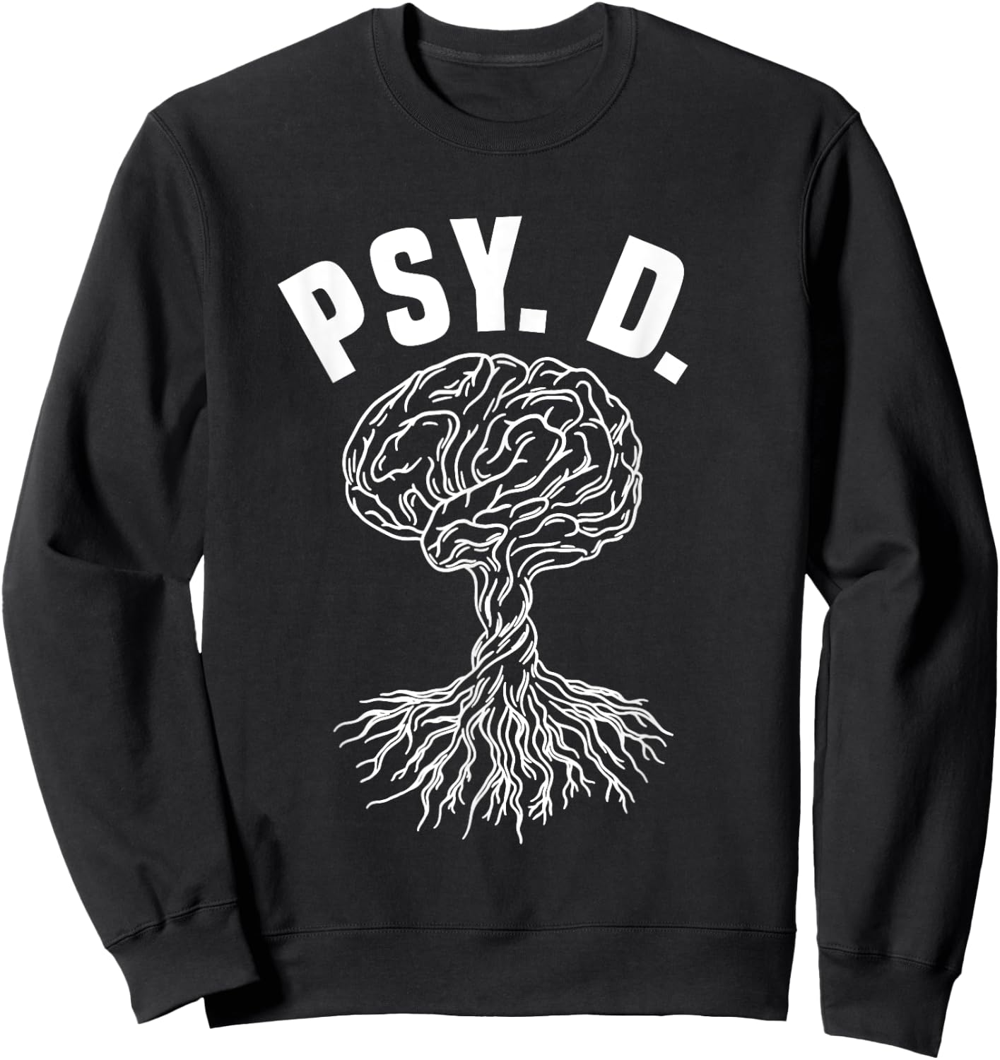 Psy. D. Doctor Psychologist Behavior Analyst Counselor Sweatshirt - Sweatshirt | Black