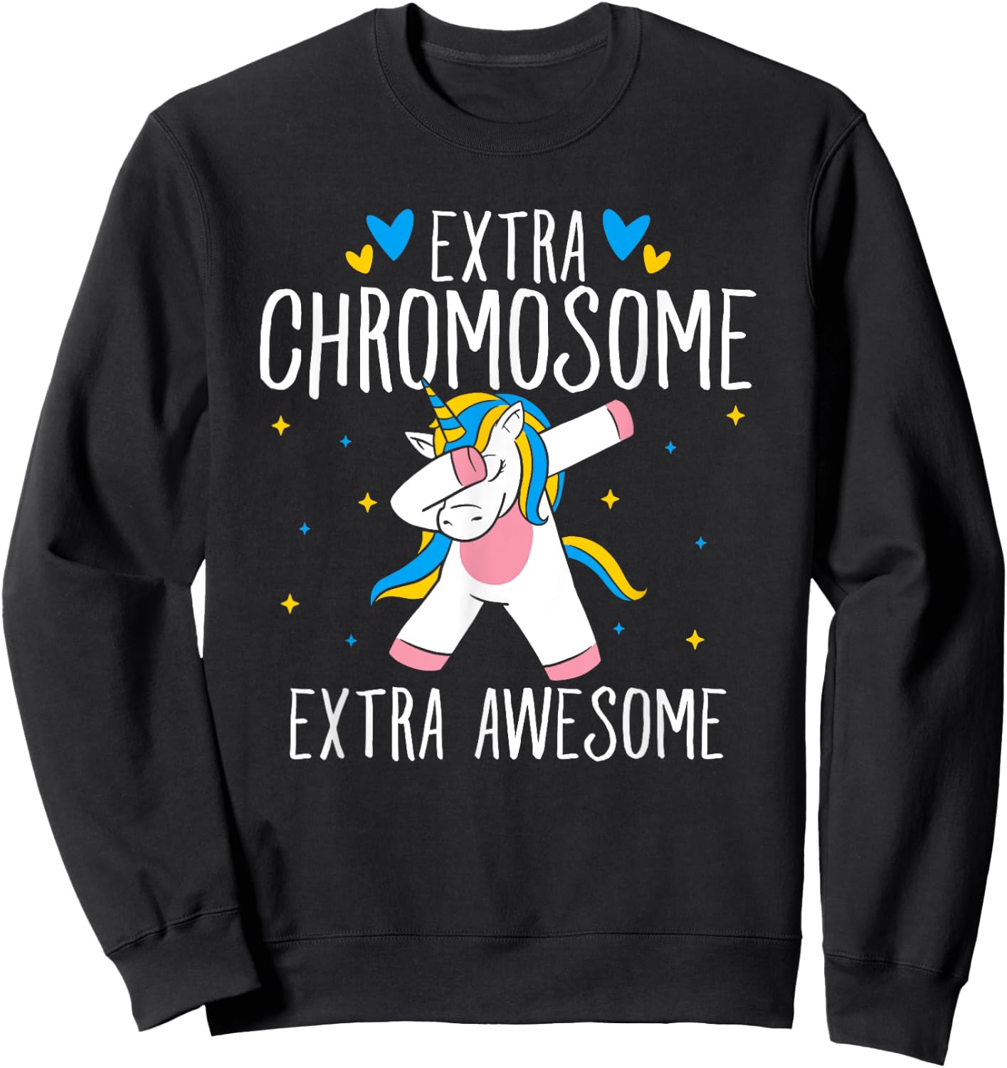 Extra Chromosome Extra Awesome Unicorn Down Syndrome Sweatshirt - Sweatshirt | Black