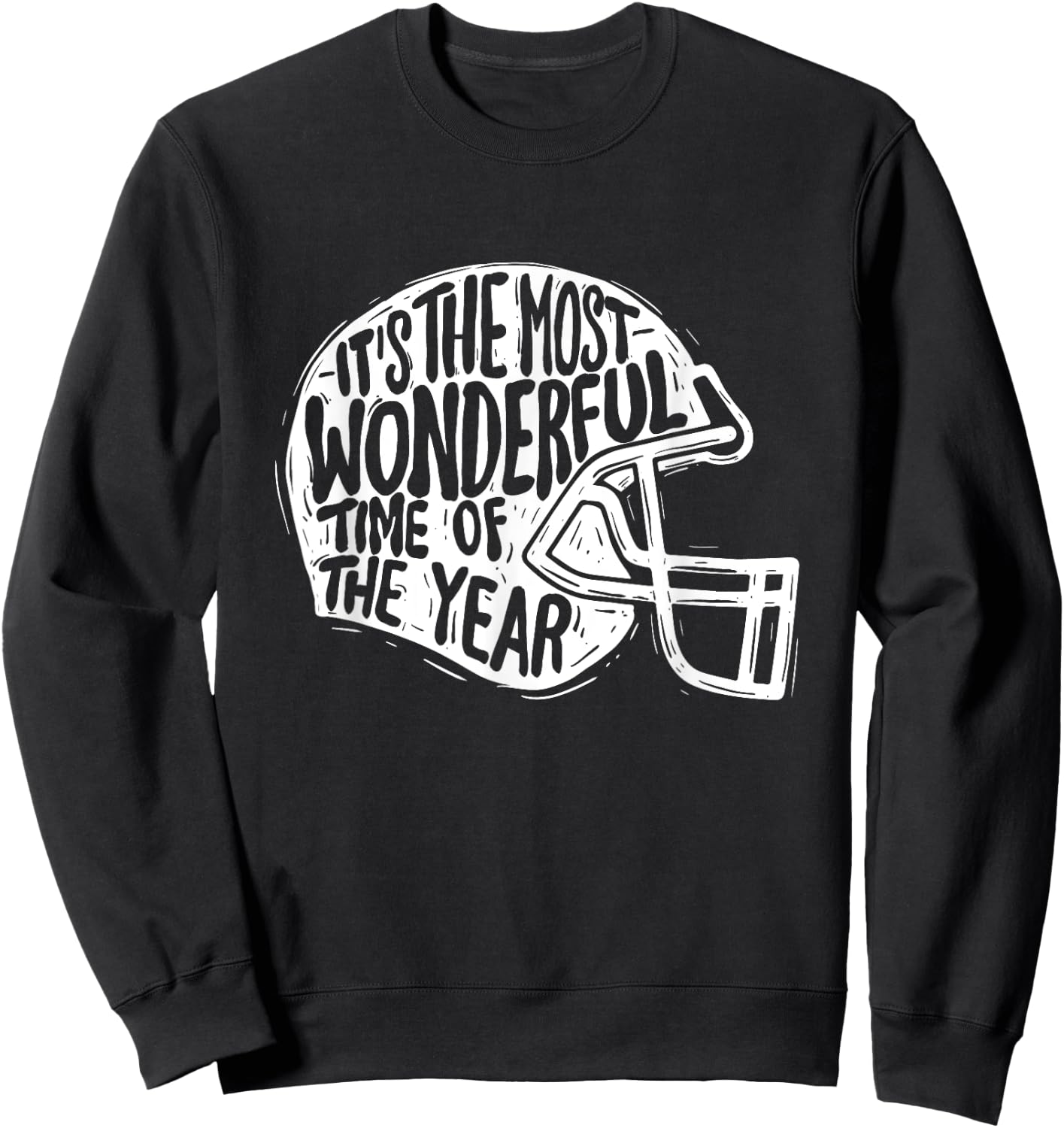 It's The Most Wonderful Time Of The Year - Football Season Sweatshirt - Sweatshirt | Black