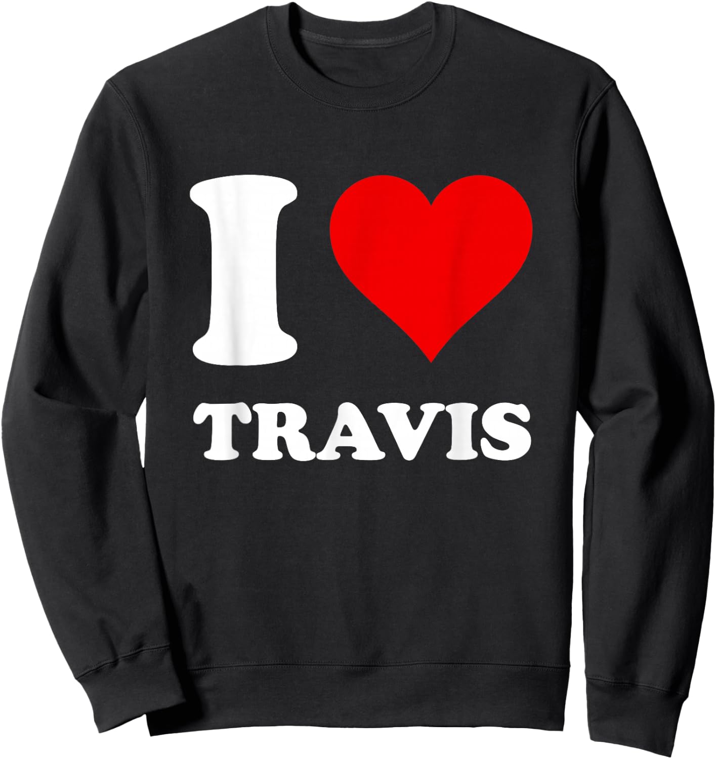 I Love Travis Sweatshirt - Sweatshirt | Black