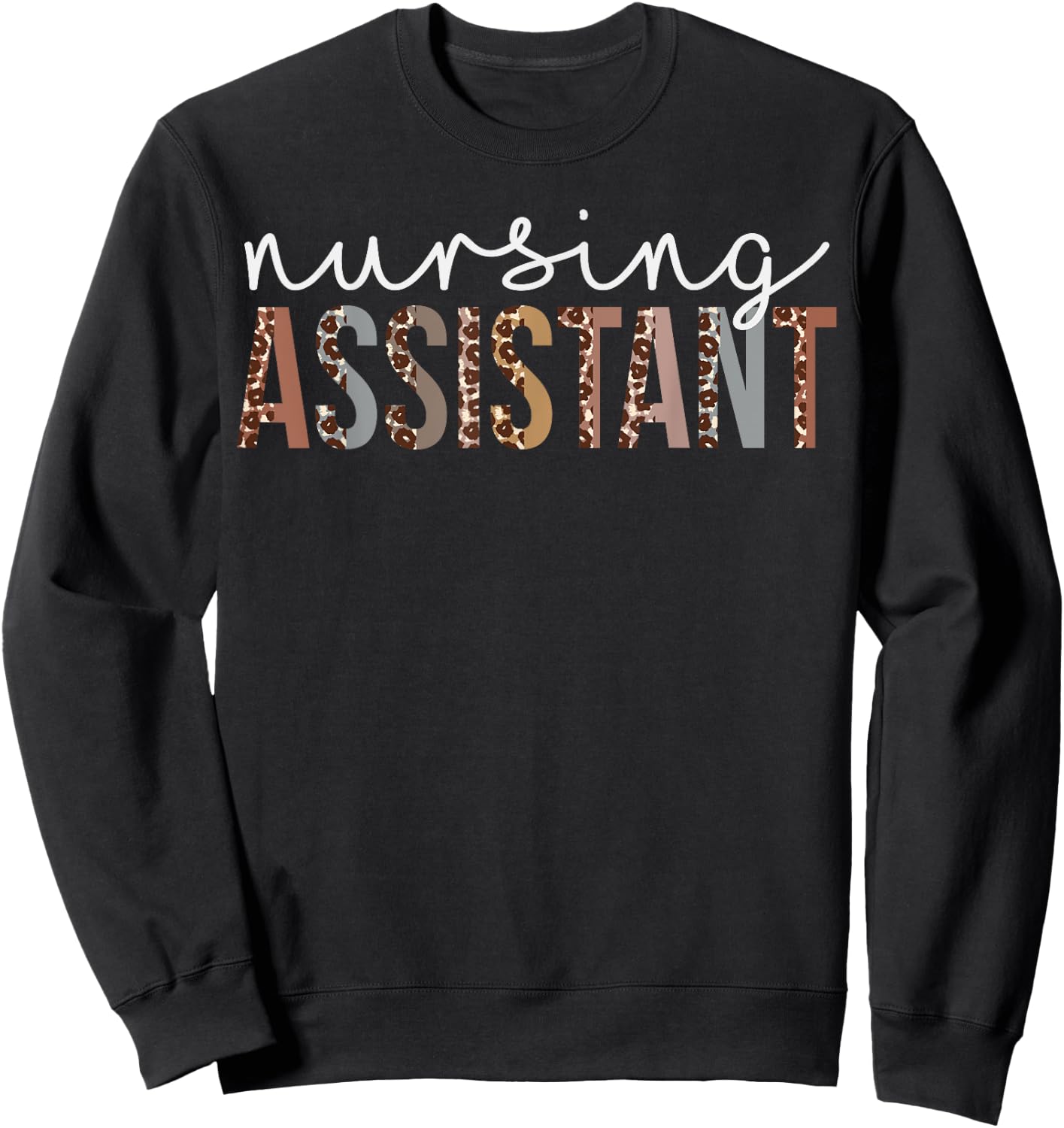 Leopard Nursing Assistant Appreciation healthcare workers Sweatshirt - Sweatshirt | Black