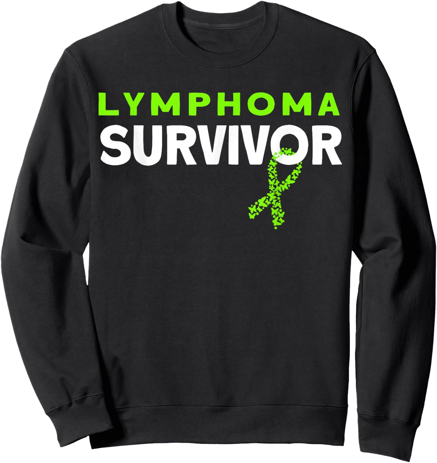 Lymphoma Survivor Sweatshirt - Sweatshirt | Black