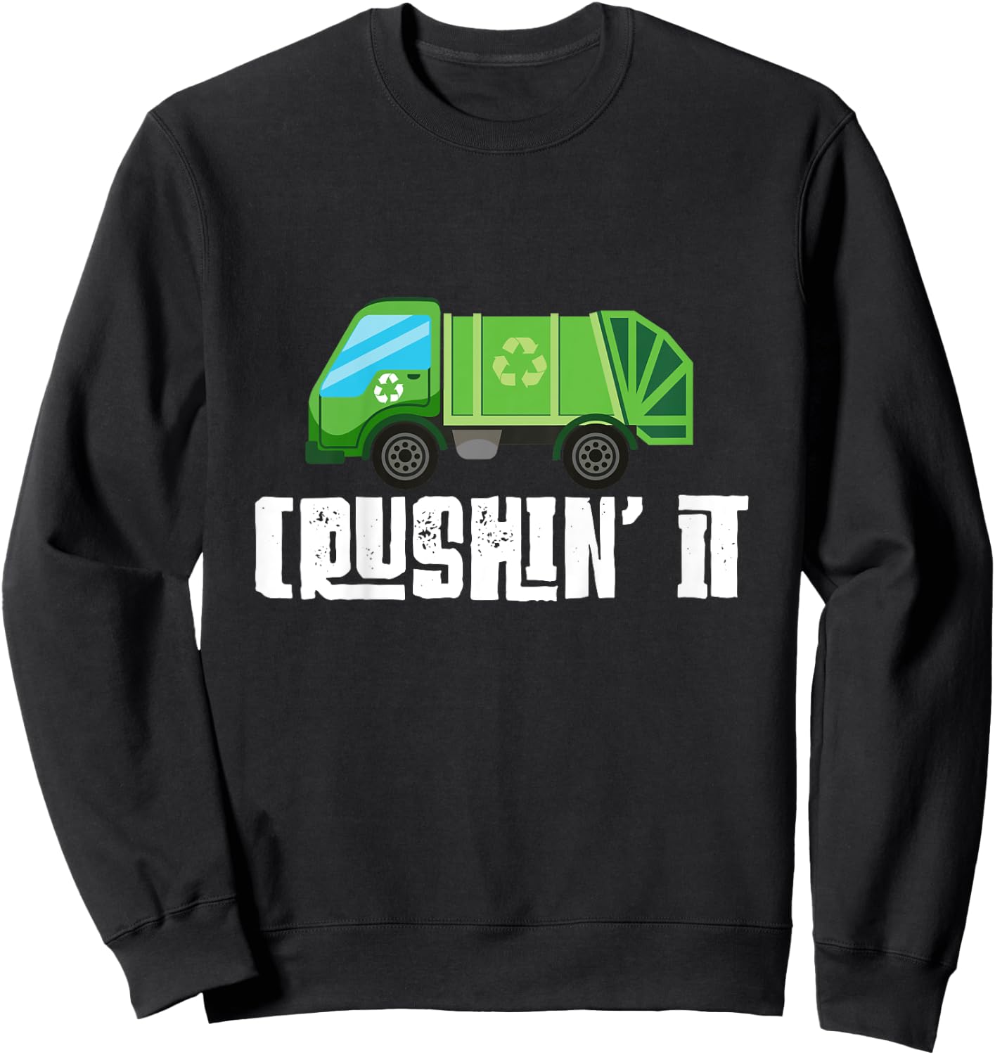 Kids Garbage Truck Crushin' It Kids Toddler Garbage Day Sweatshirt - Sweatshirt | Black