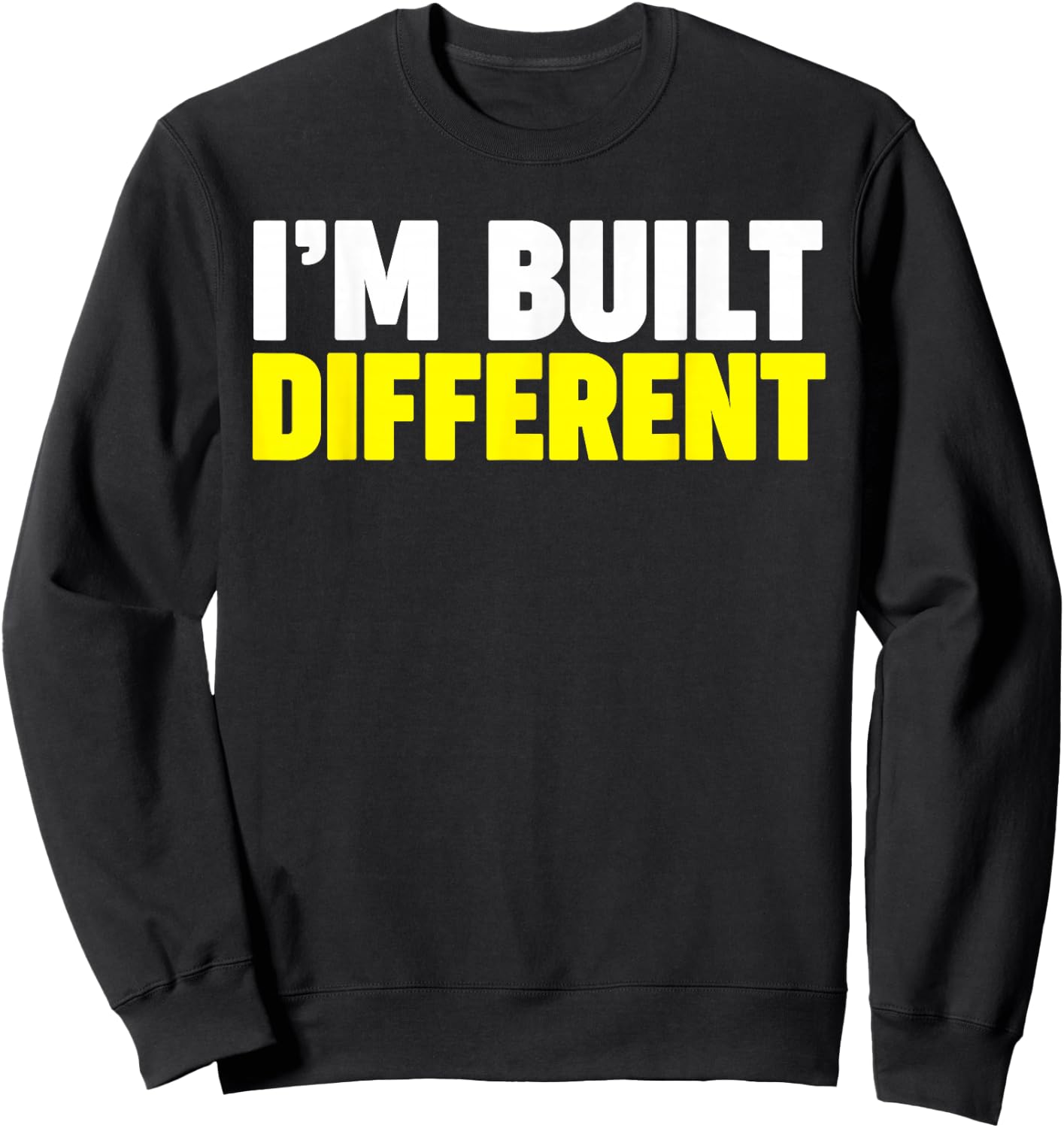 I'm Built Different Sweatshirt - Sweatshirt | Black