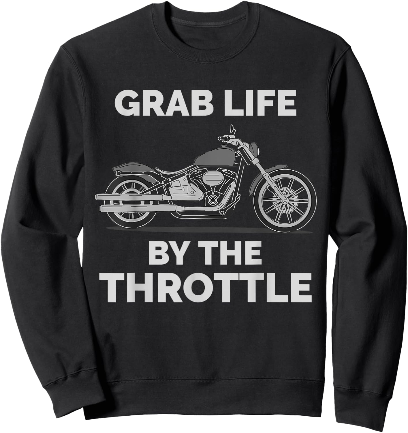 Grab Life By The Throttle Classic Funny Classic Motorcycle Sweatshirt - Sweatshirt | Black