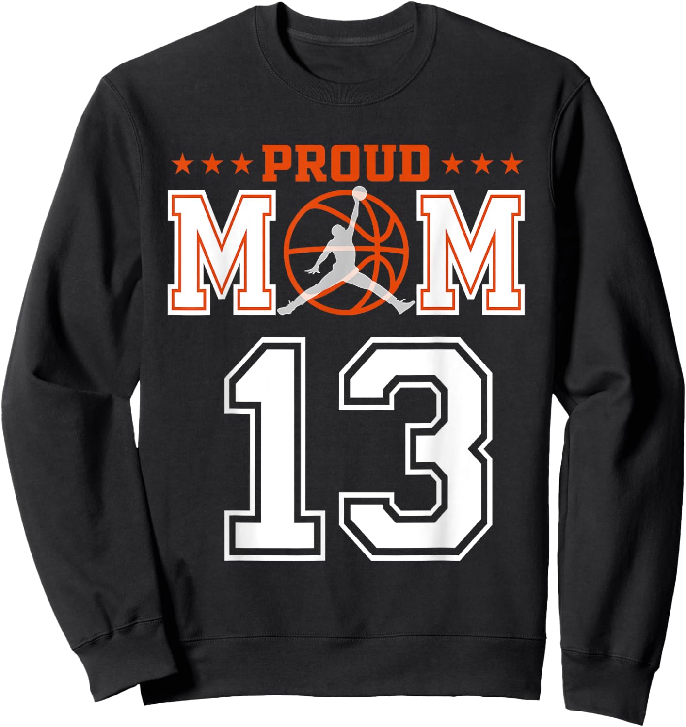 Custom Number 13 Proud Basketball Mom Personalized Sport Lov Sweatshirt - Sweatshirt | Black