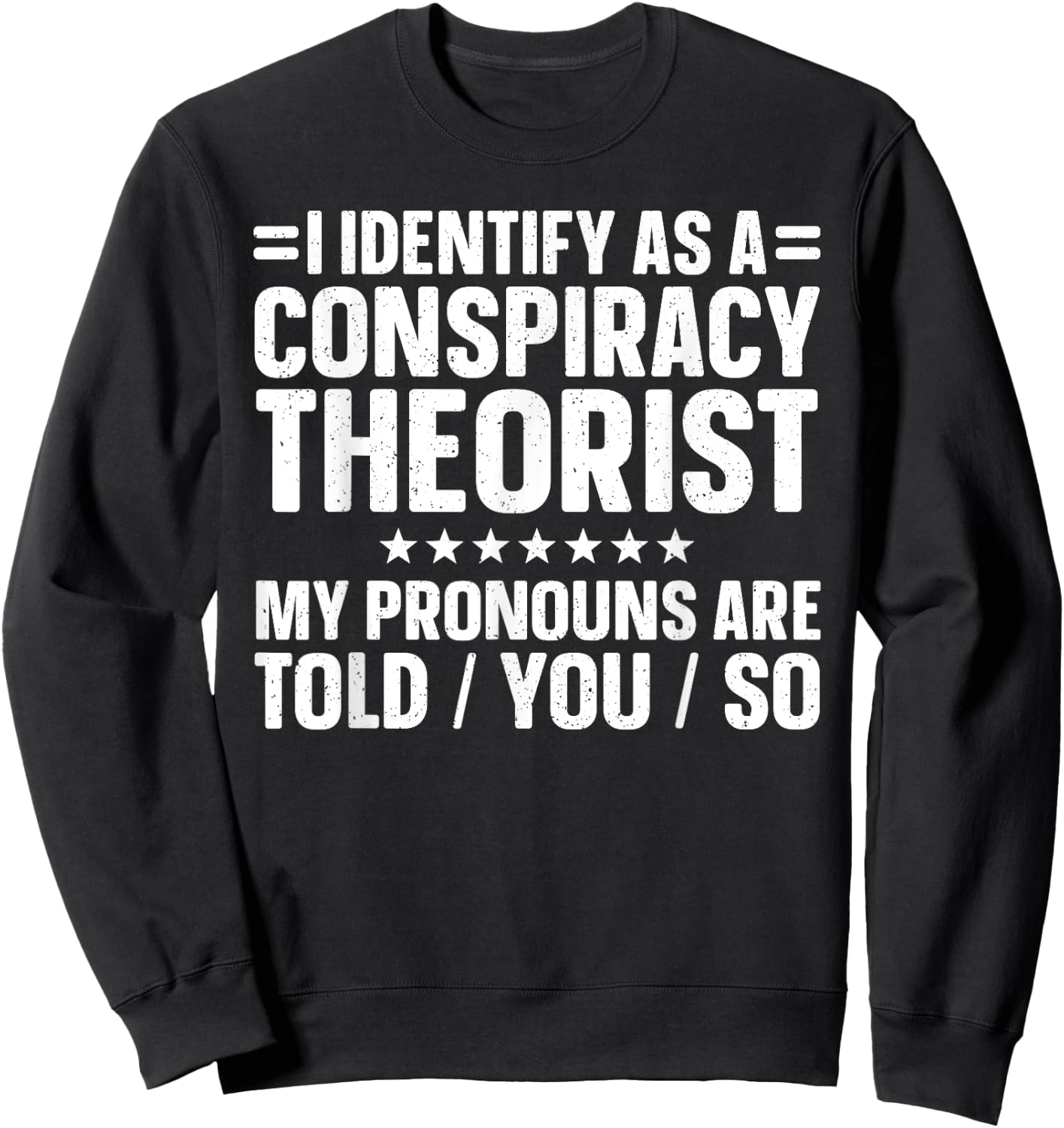 Best Conspiracy Theory Art Women Conspiracy Theorist Sweatshirt - Sweatshirt | Black