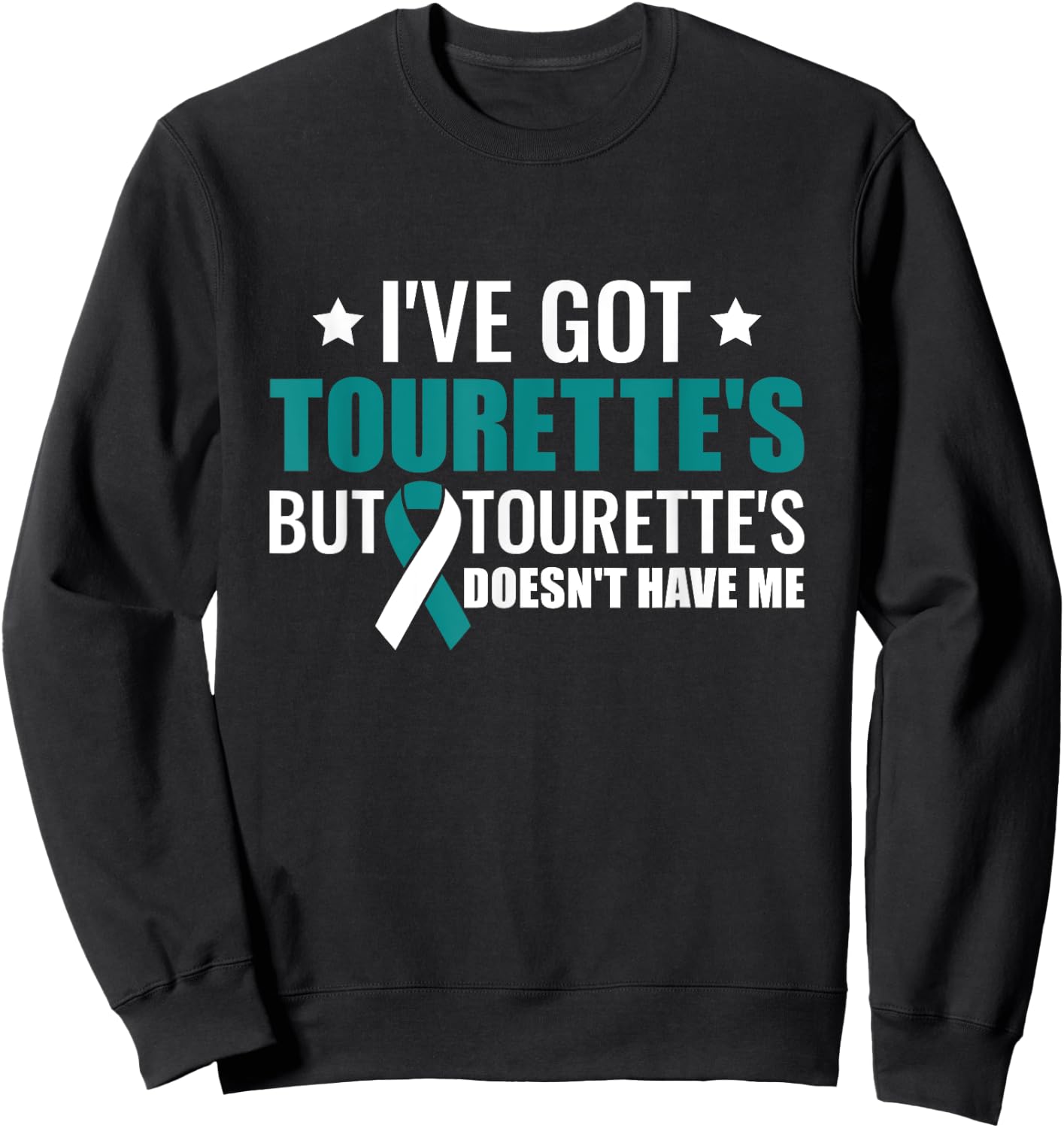 Tourette hat mich nicht Awareness of Tourette Syndrome Sweatshirt - Sweatshirt | Black