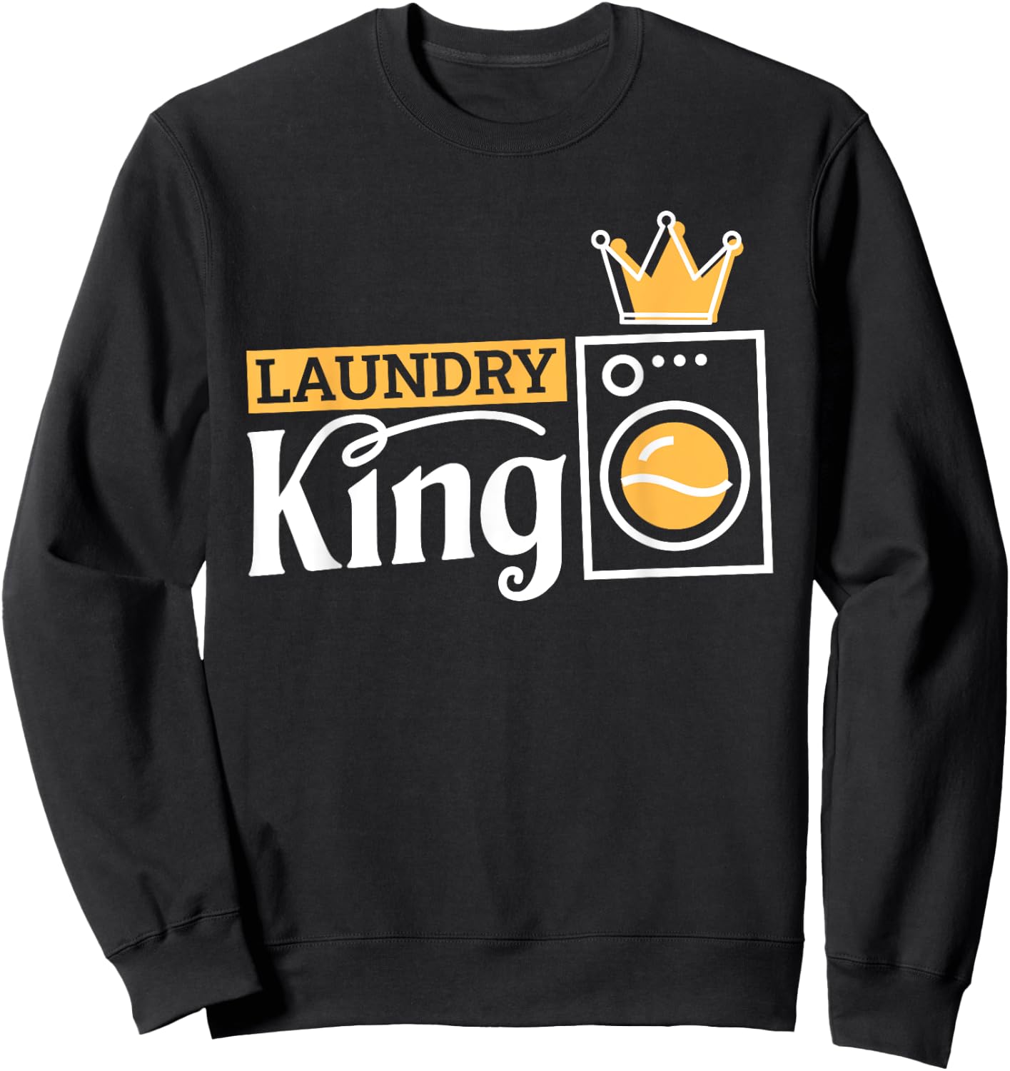 Laundry King, Laundry Attendant Sweatshirt - Sweatshirt | Black