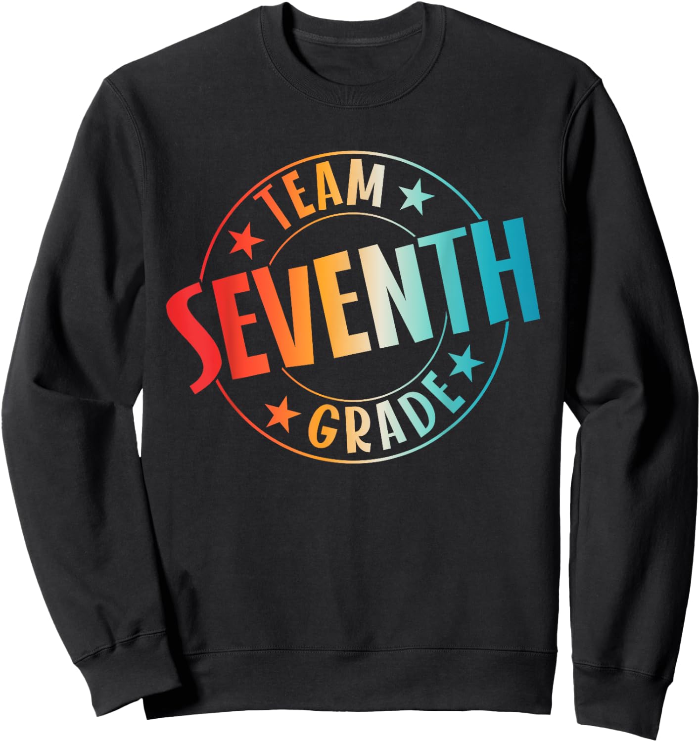 Team Seventh Grade Teacher Student Back To School 7th Grade Sweatshirt - Sweatshirt | Black