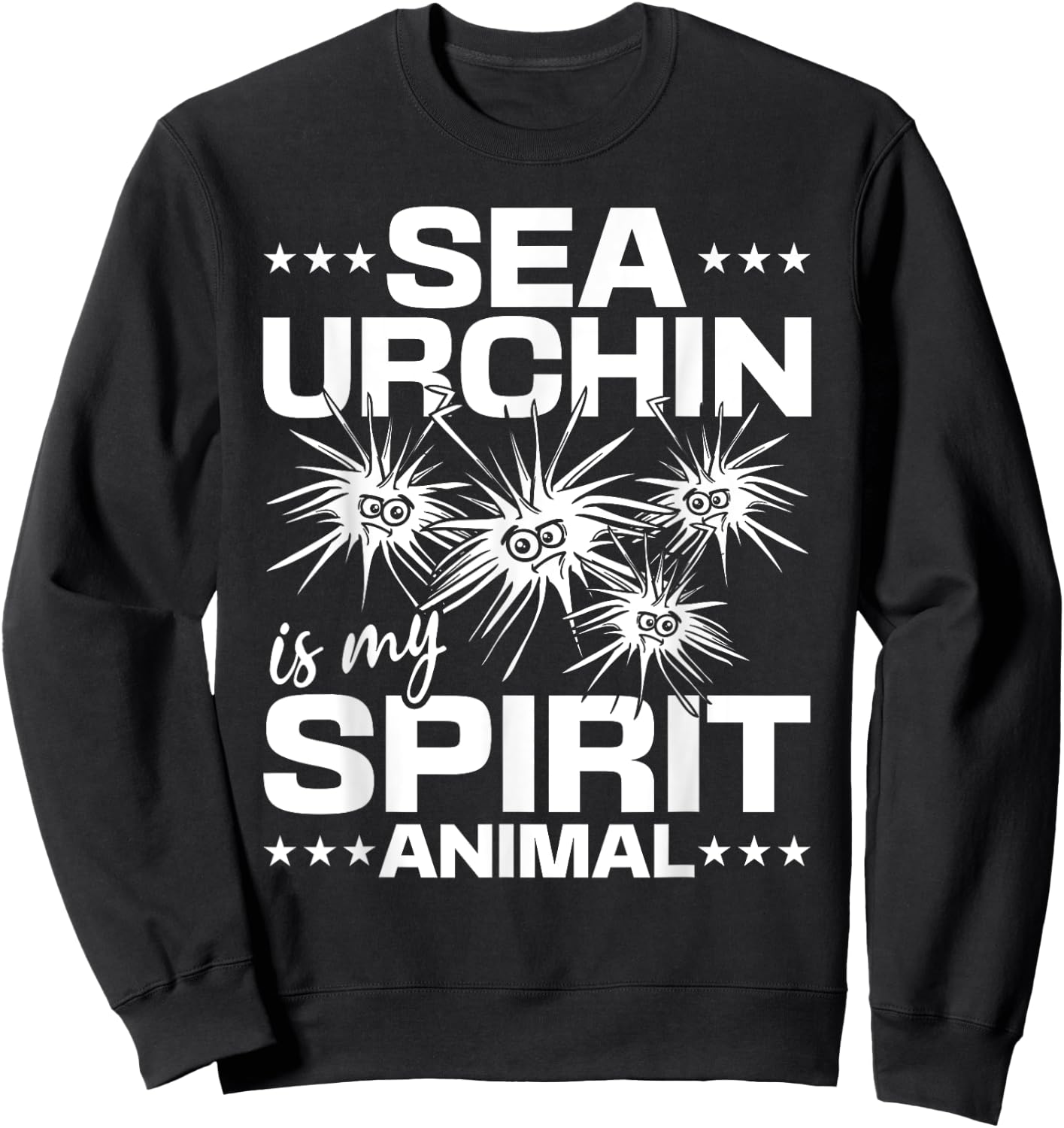 Sea Urchin Is My Spirit Animal Sea Animal Sea Urchin Sweatshirt - Sweatshirt | Black