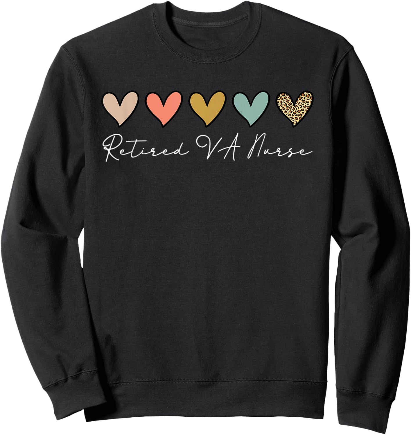 Retired VA Nurse Shirt Nursing Retirement Party Sweatshirt - Sweatshirt | Black