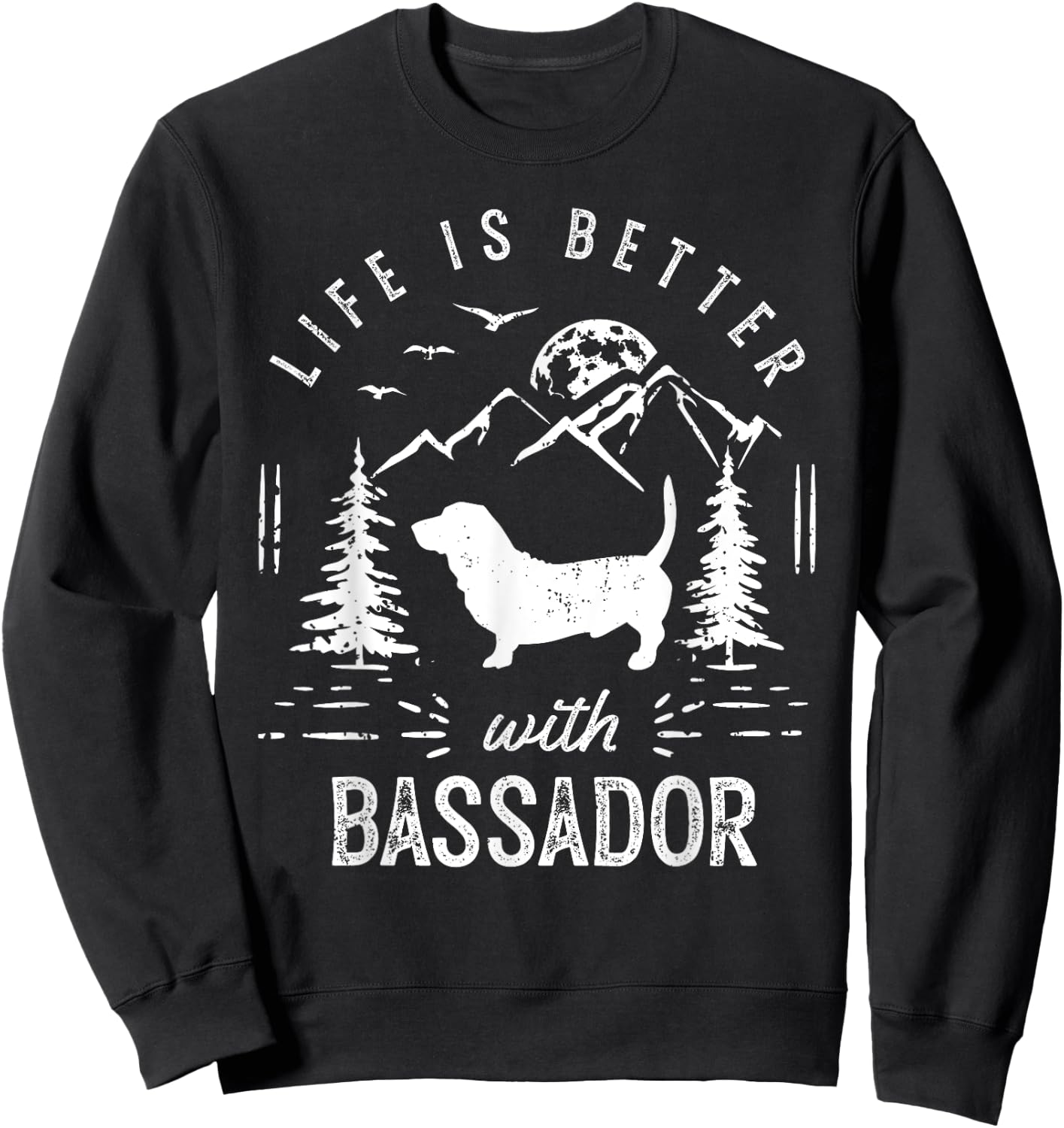 Bassador Life Better Mom Dad Dog Sweatshirt - Sweatshirt | Black
