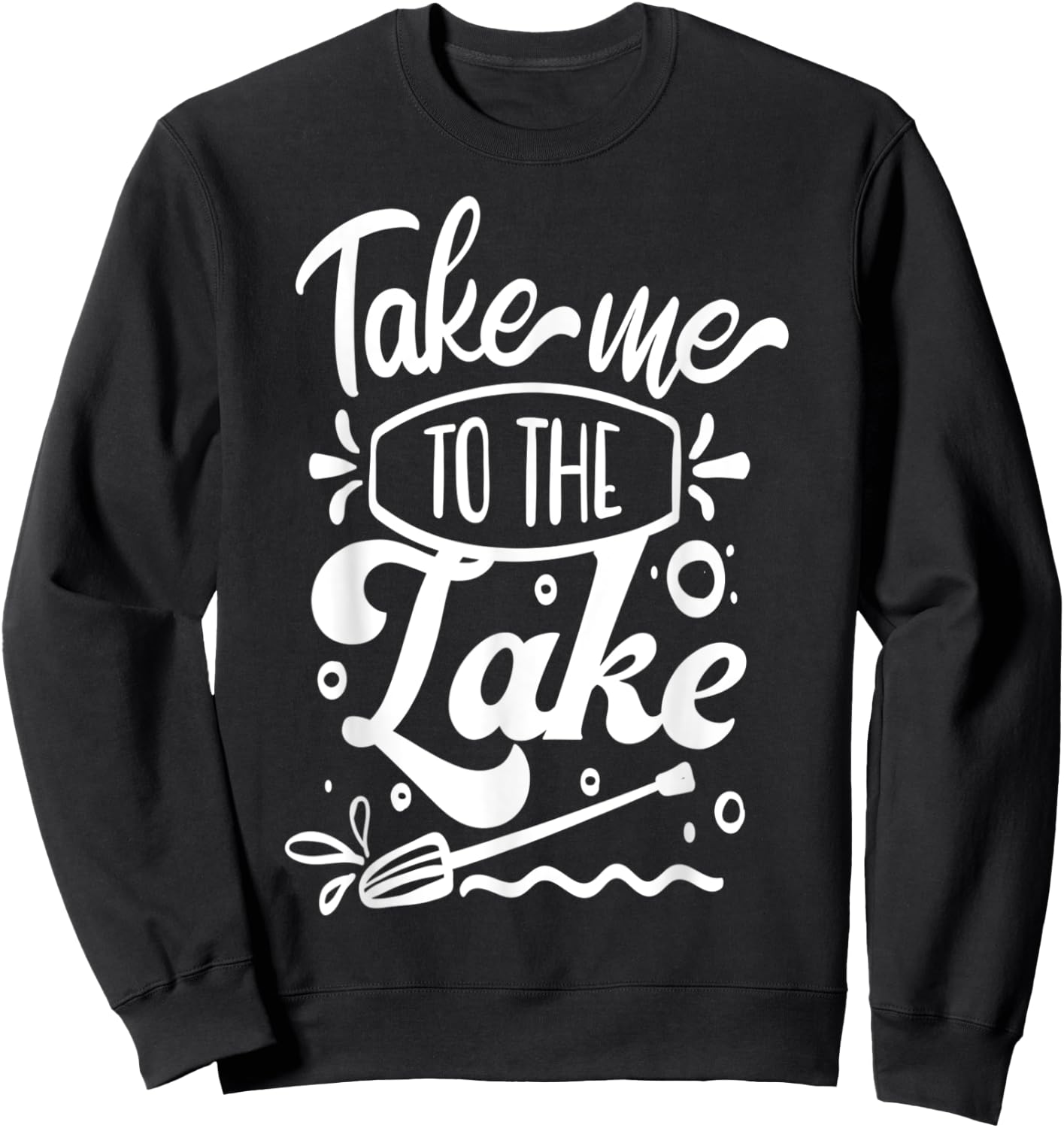Take me to the Lake Sweatshirt - Sweatshirt | Black