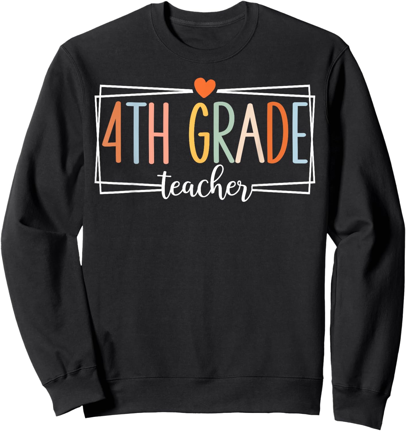 Fourth Grade Teacher 4th Grade Teachers Back to School Sweatshirt - Sweatshirt | Black