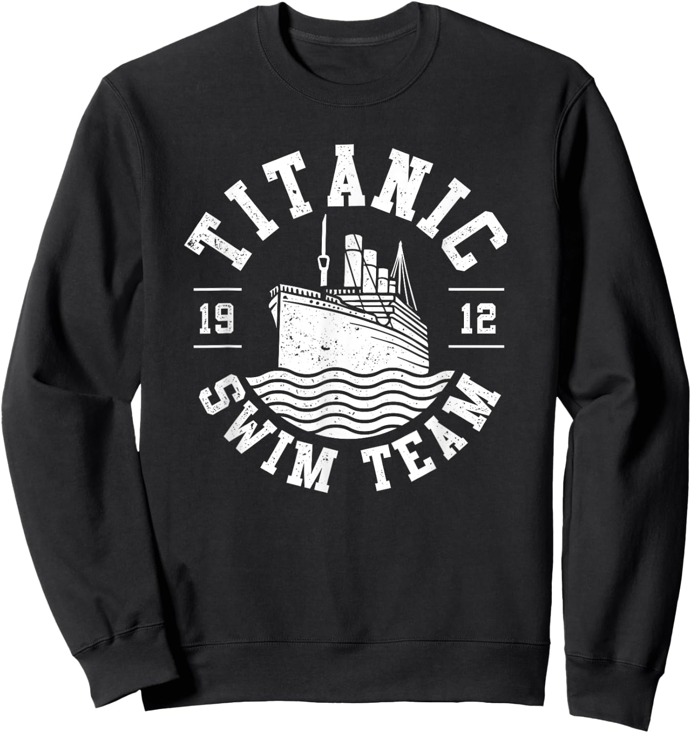 Titanic Swim Team Lifeguard Swim Fan Cruise Ship Titanic Sweatshirt - Sweatshirt | Black