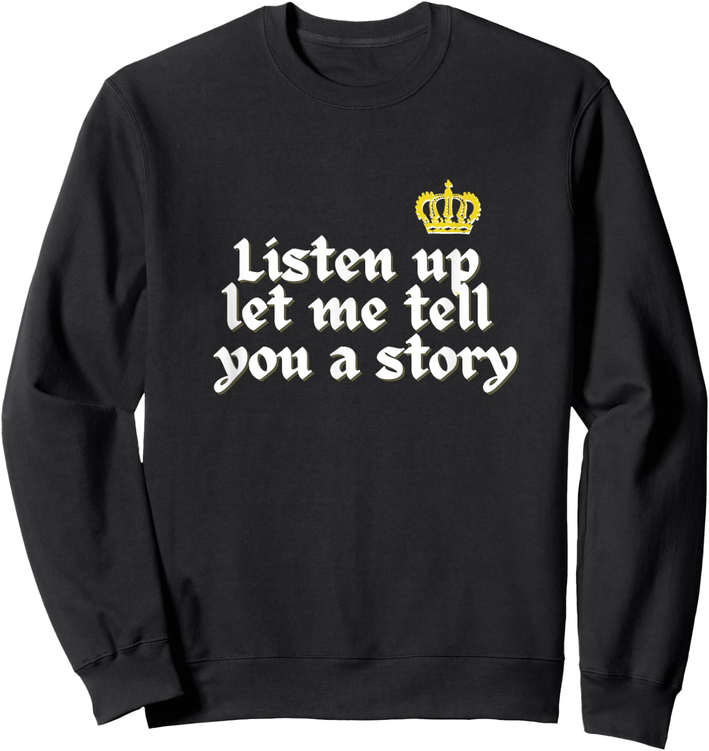 Listen Up Let Me Six Musical Theatre Theater Musicals Sweatshirt - Sweatshirt | Black