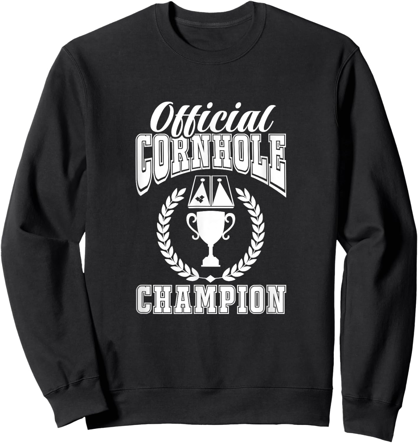 Official Cornhole Champion Corn Hole Player Sweatshirt - Sweatshirt | Black