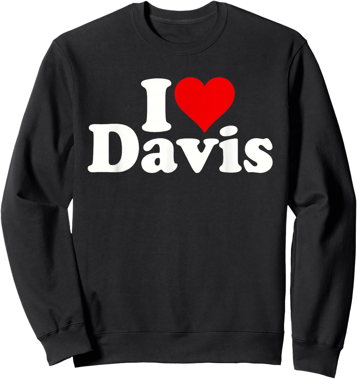 I Love Heart Davis California Sweatshirt - Sweatshirt | Black
