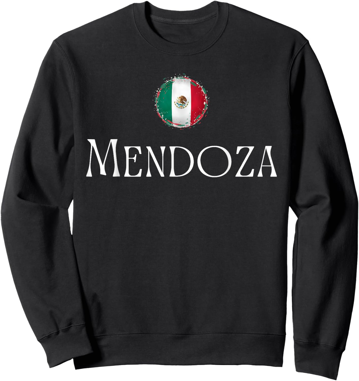 Mendoza Surname Mexican Hispanic Heritage Family Name Flag Sweatshirt - Sweatshirt | Black