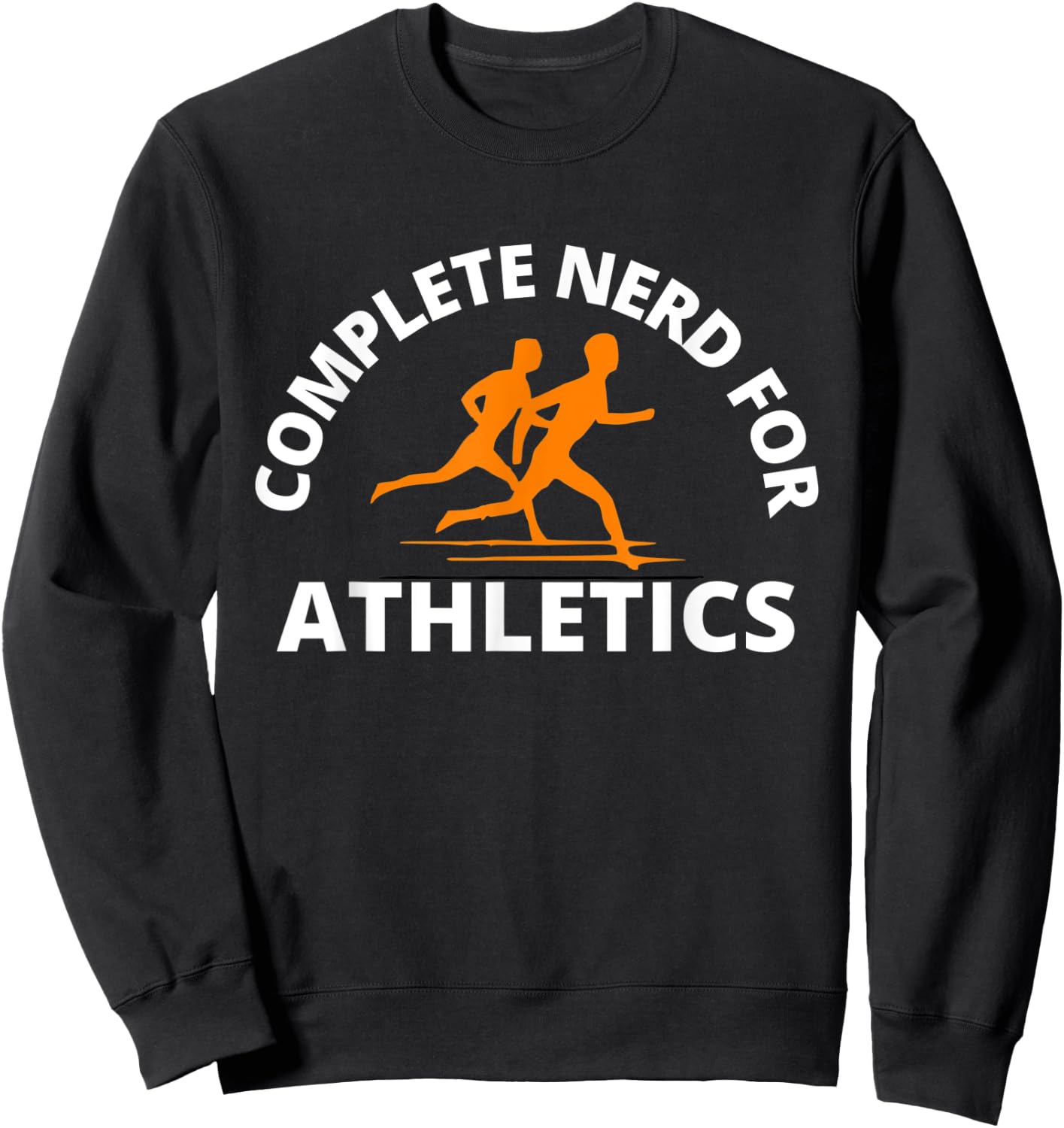 Complete Nerd for Athletics | Men Women PE Teacher Sweatshirt - Sweatshirt | Black