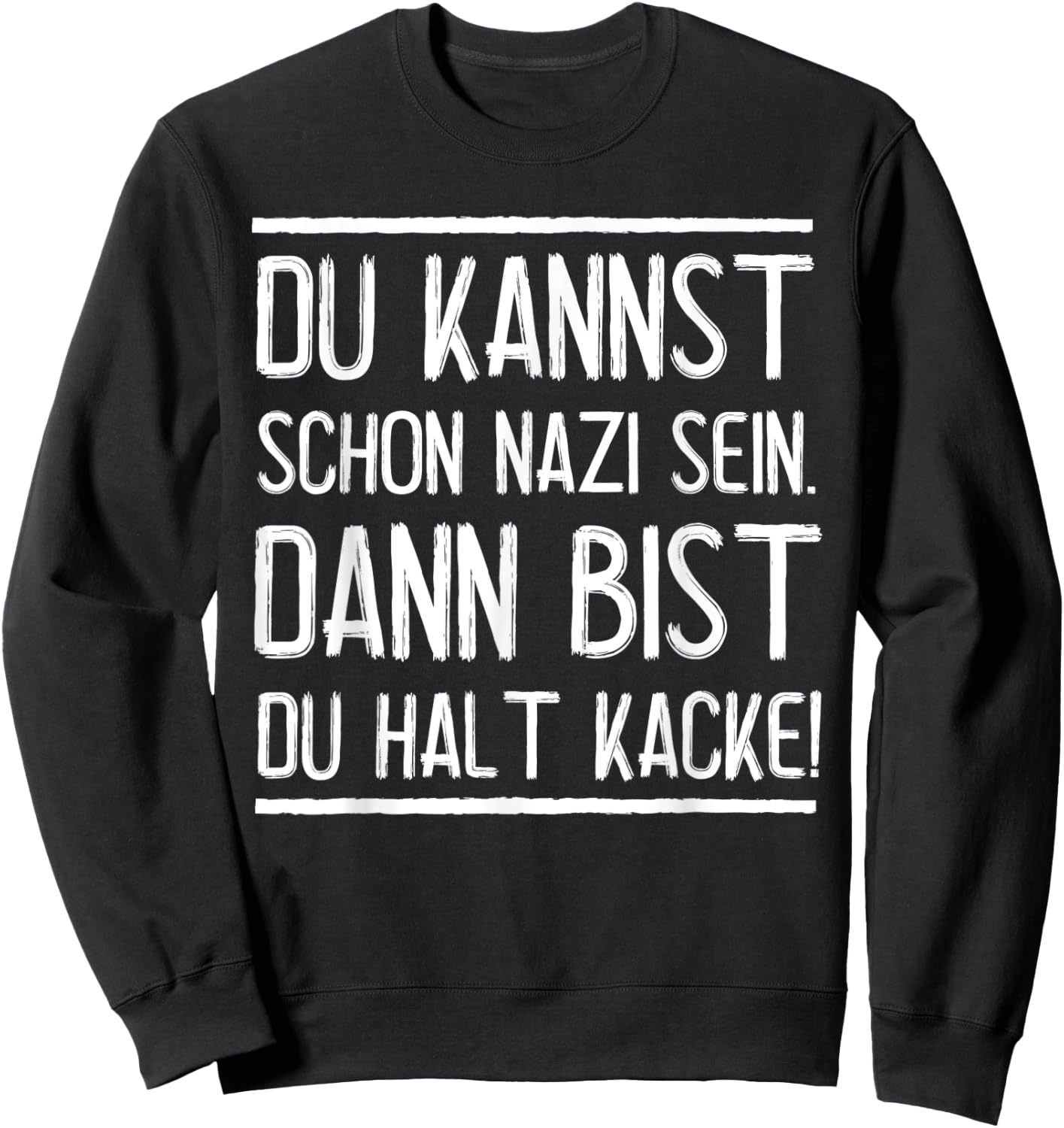 Anti-Nazis Funny Saying Punk Against Nazis Sweatshirt - Sweatshirt | Black