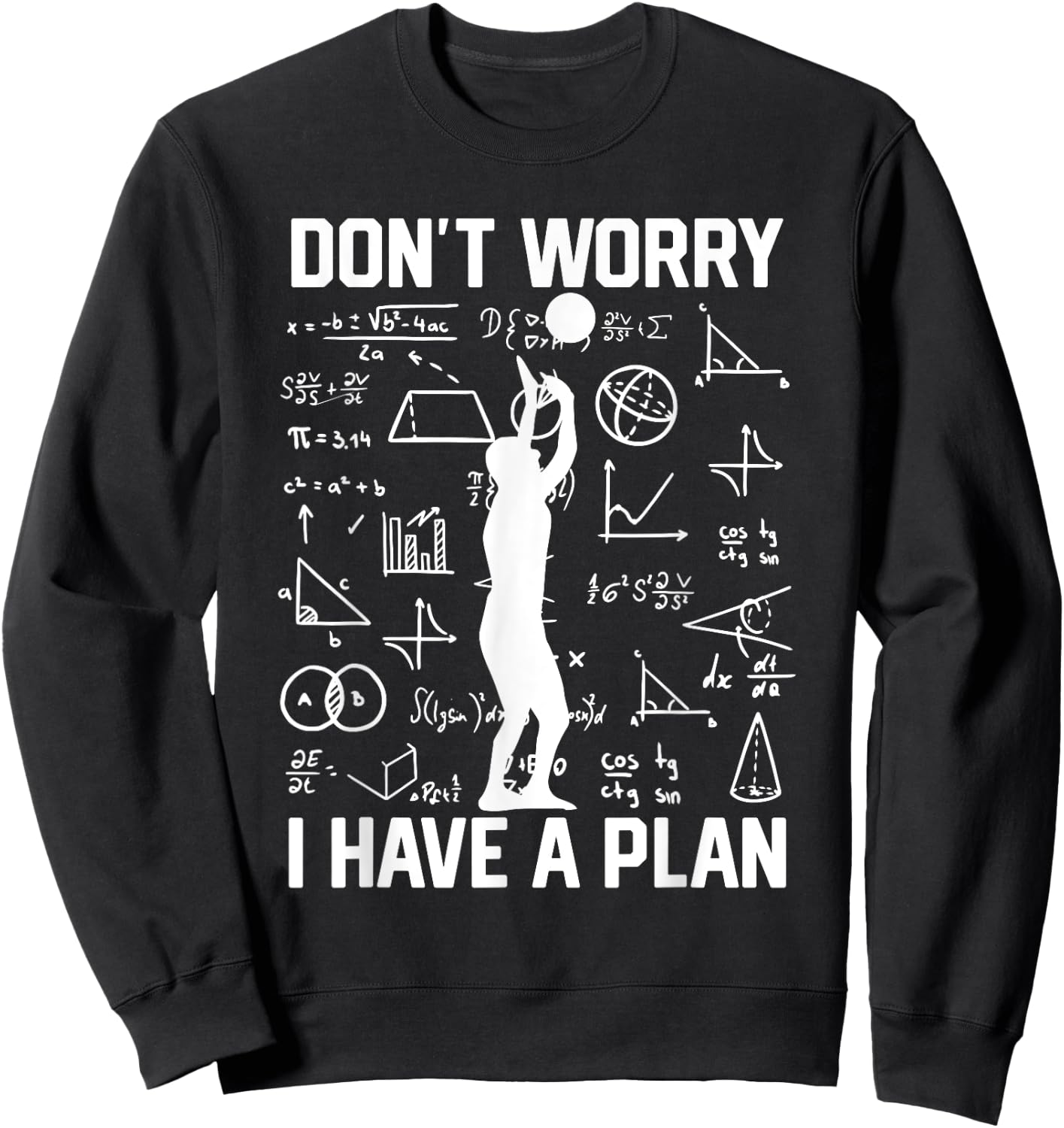 Setter Don't Worry I Have A Plan Men Volleyball School Sweatshirt - Sweatshirt | Black