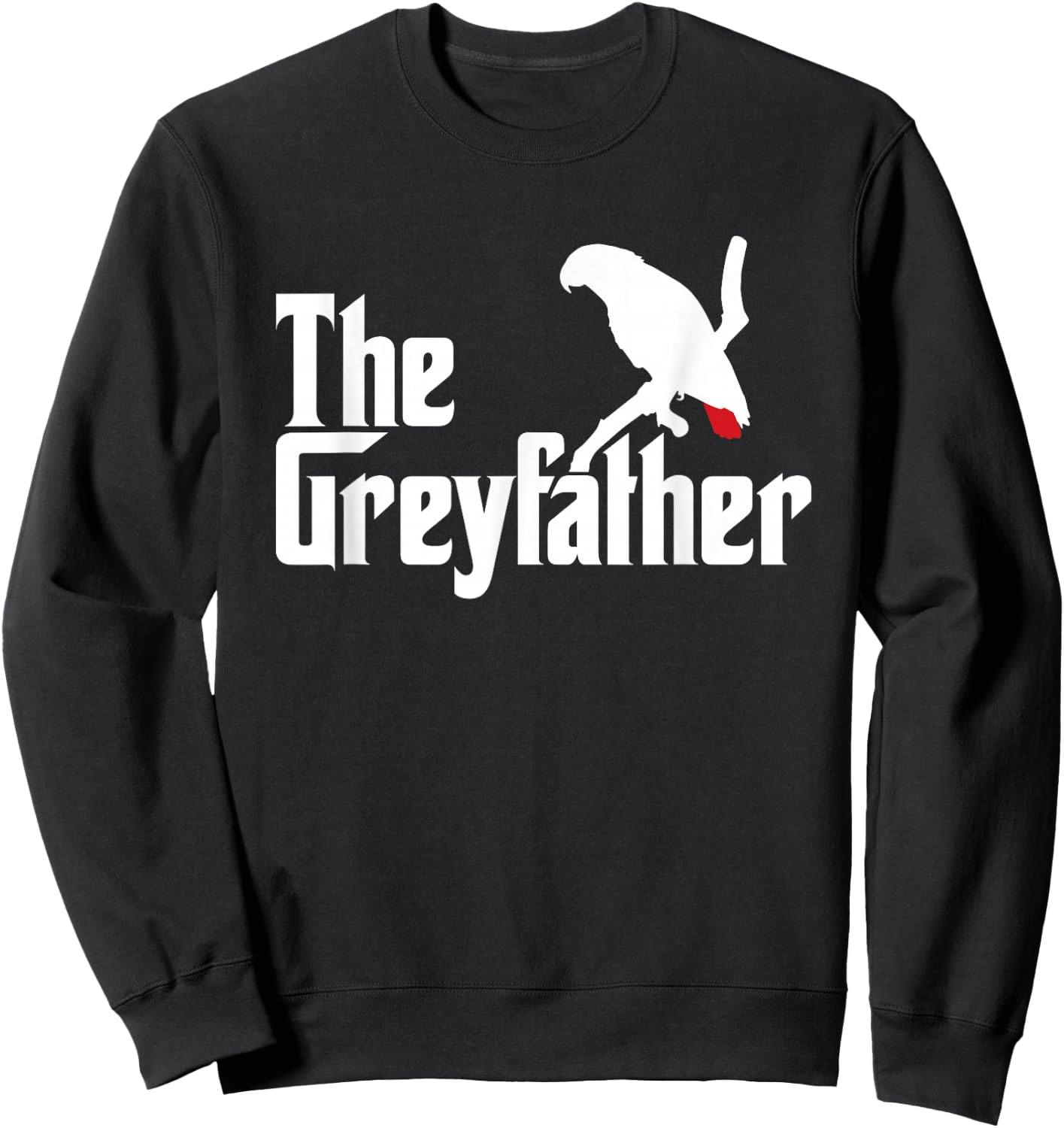 The Greyfather Funny African Grey Parrot Lovers Bird's Dad Sweatshirt - Sweatshirt | Black