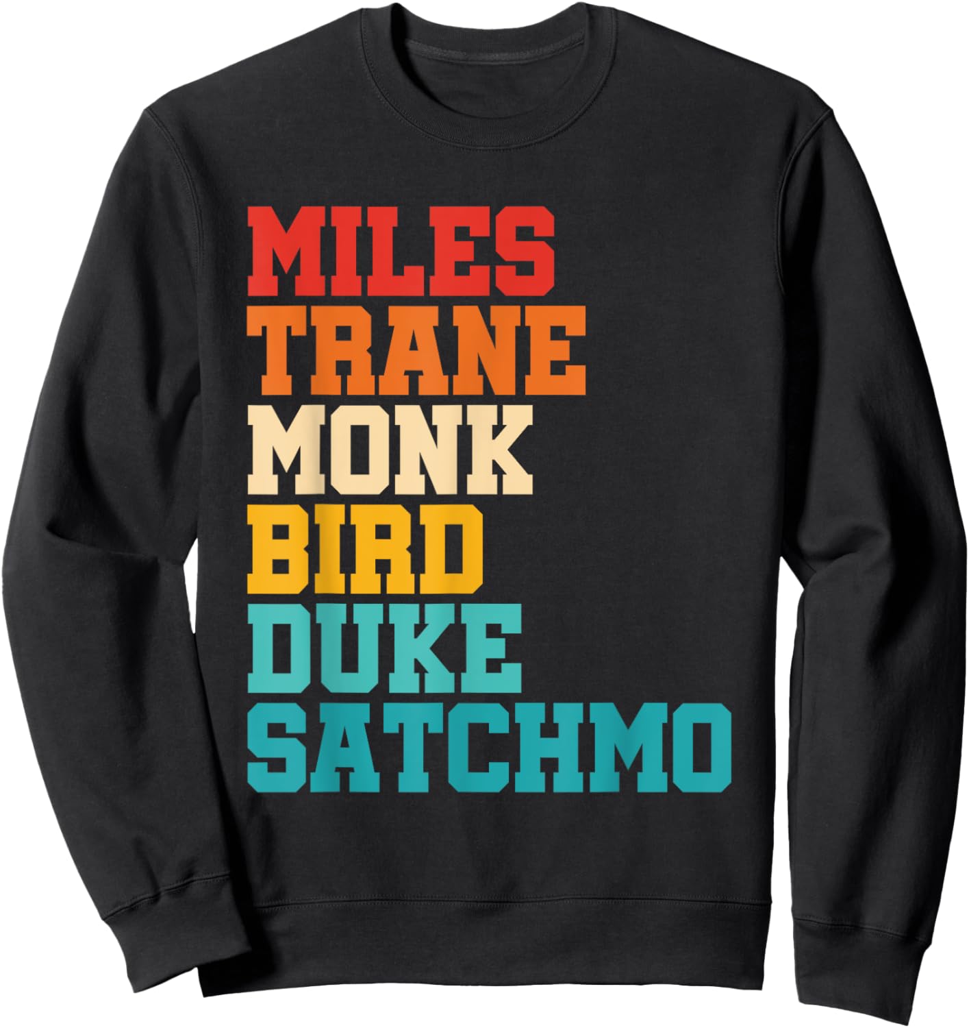 Miles Trane Monk Bird Duke Satchmo Sweatshirt - Sweatshirt | Black