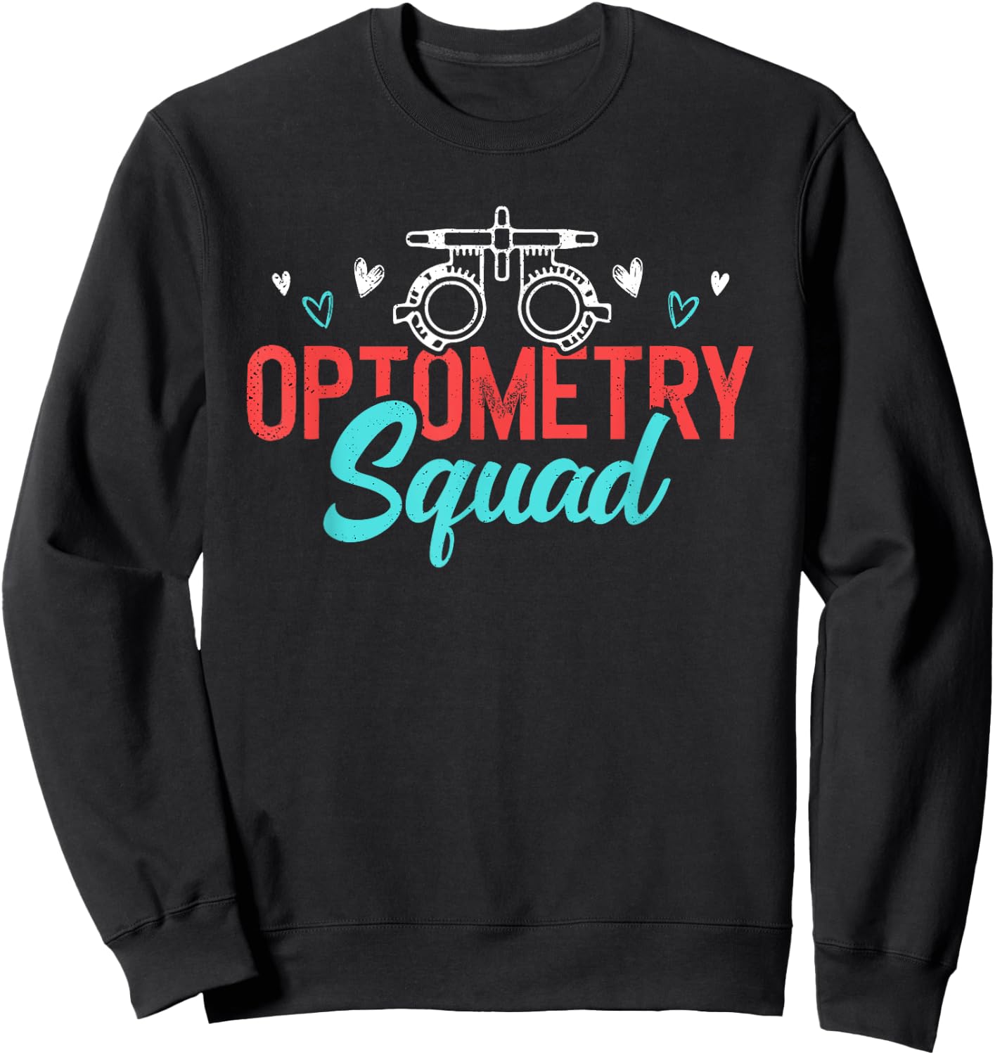 Optometry Squad Optometrists Eye Doctor Sweatshirt - Sweatshirt | Black