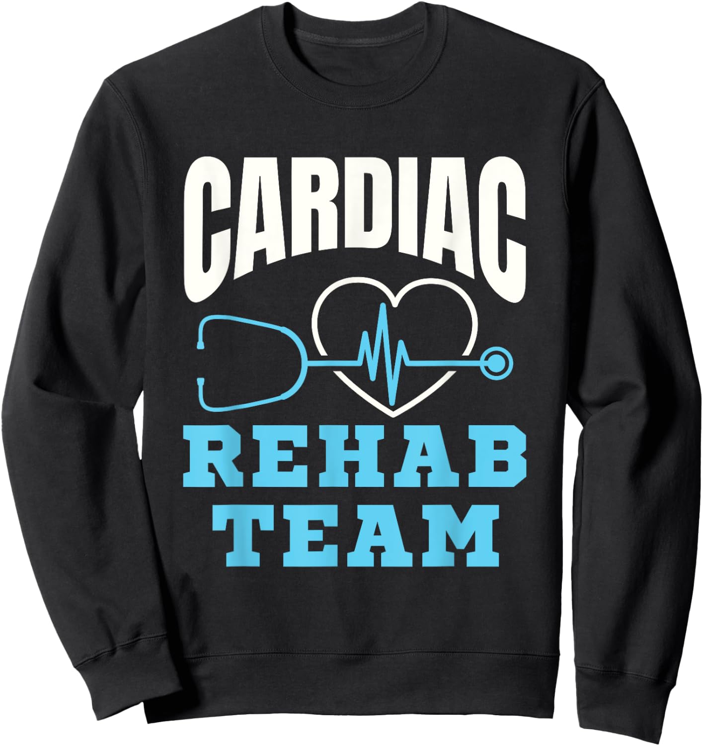 Cardiac Rehab Team Cardiologist Nurse Cardiovascular Sweatshirt - Sweatshirt | Black