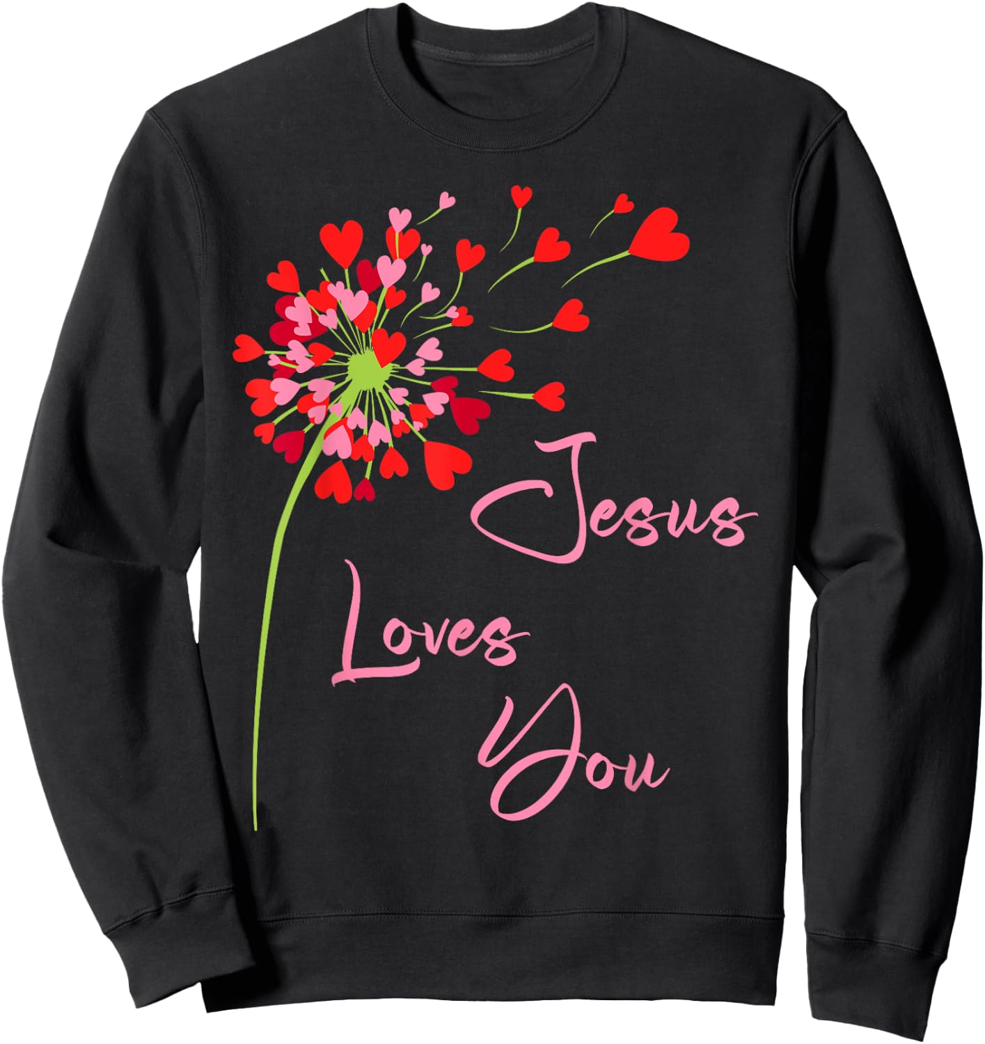 Jesus Loves You, Dandelion Blowing Hearts Christian Sweatshirt - Sweatshirt | Black