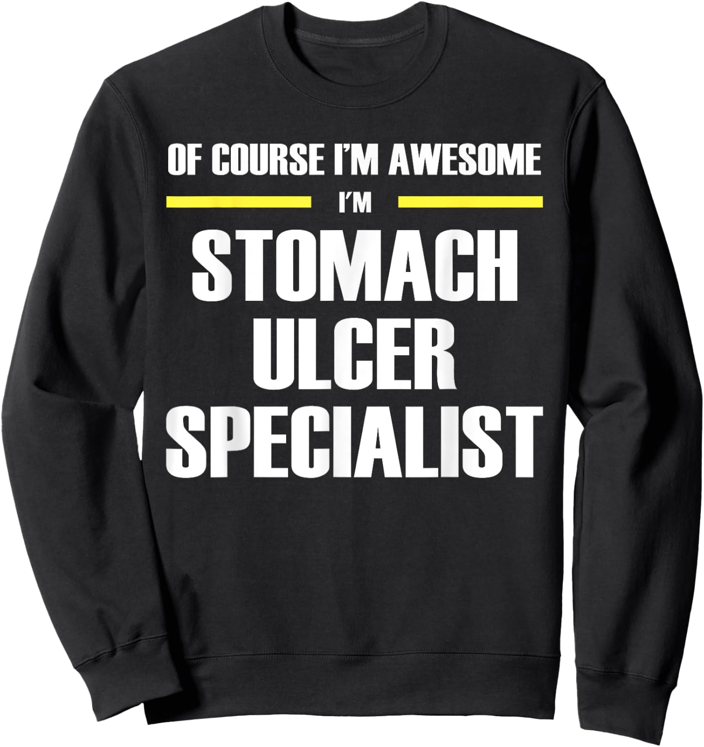 Awesome Stomach Ulcer Specialist Sweatshirt - Sweatshirt | Black