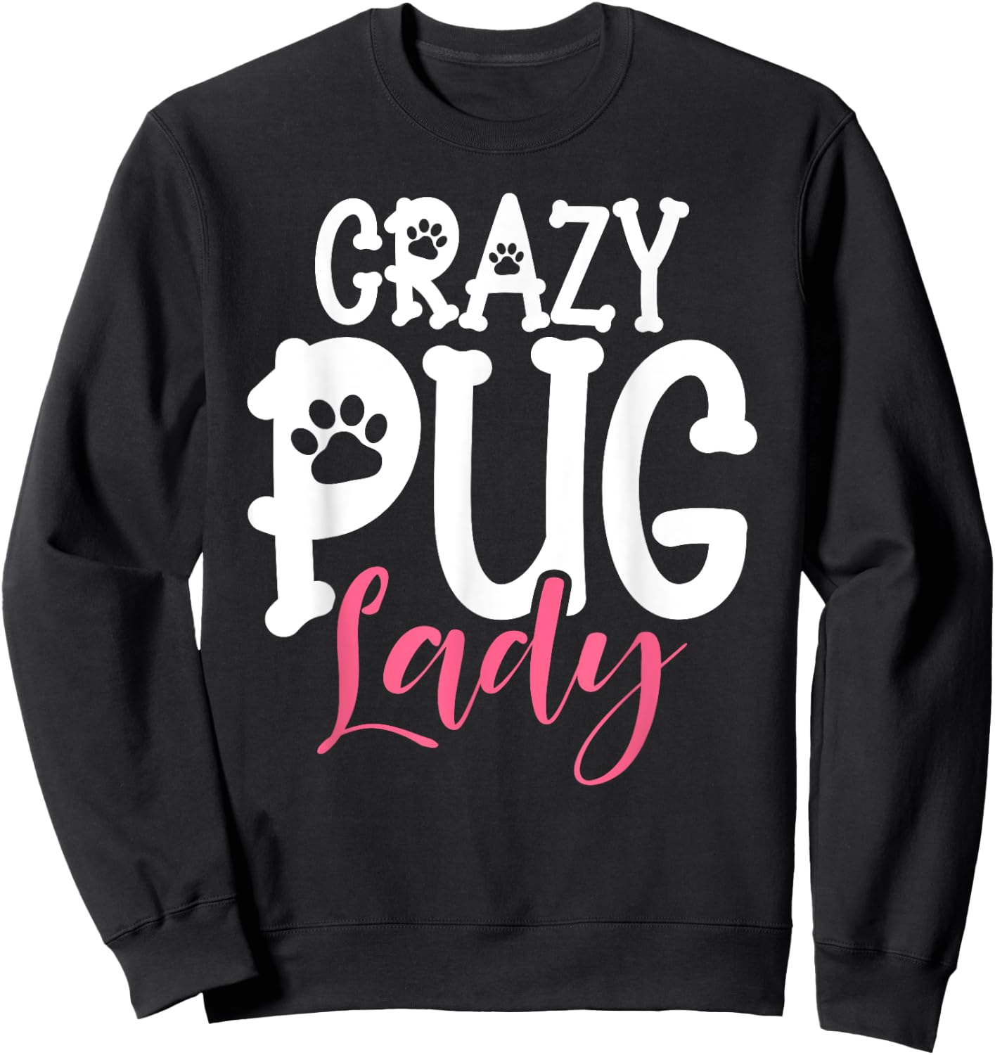 Crazy Pug Lady Sweatshirt - Sweatshirt | Black