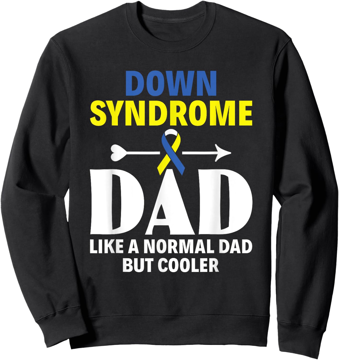 Funny Down Syndrome Dad Definition Down Syndrome Awareness Sweatshirt - Sweatshirt | Black