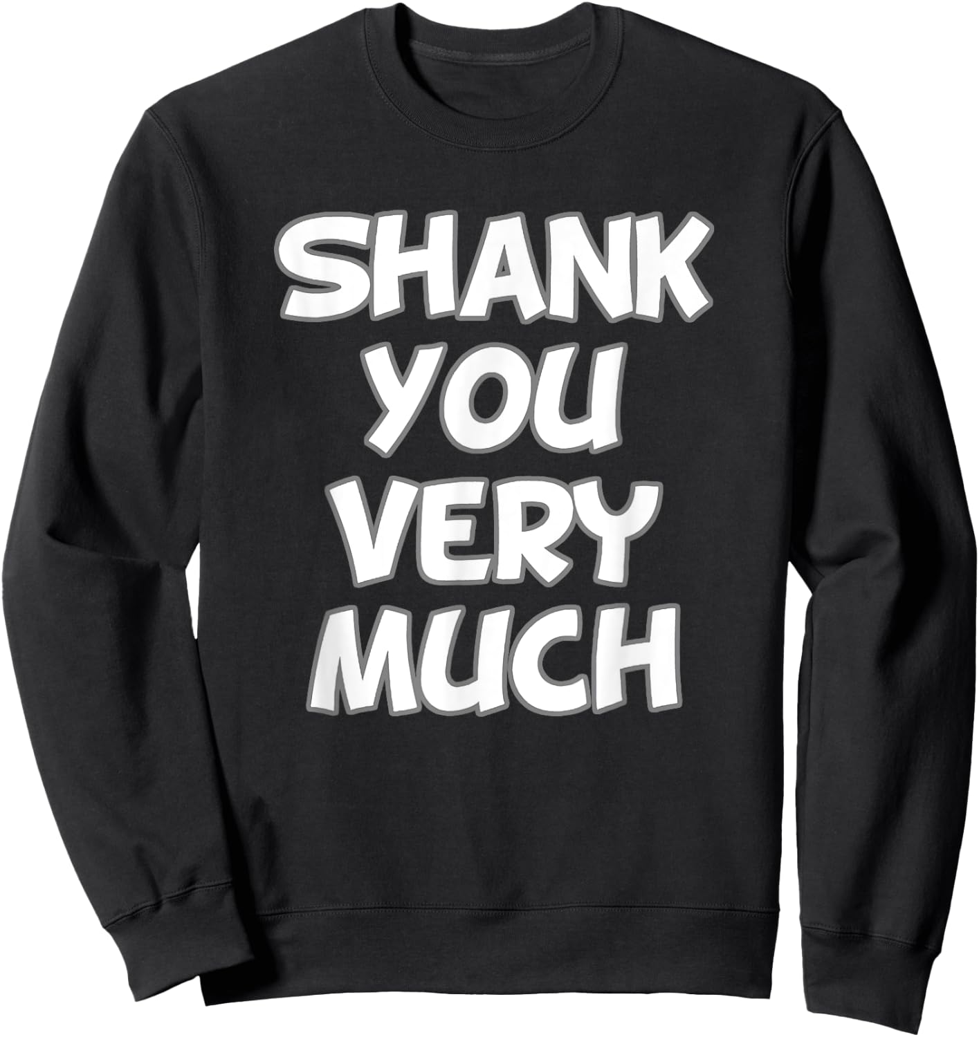 Shank You Very Much Funny Volleyball Team Bad Pass Sweatshirt - Sweatshirt | Black